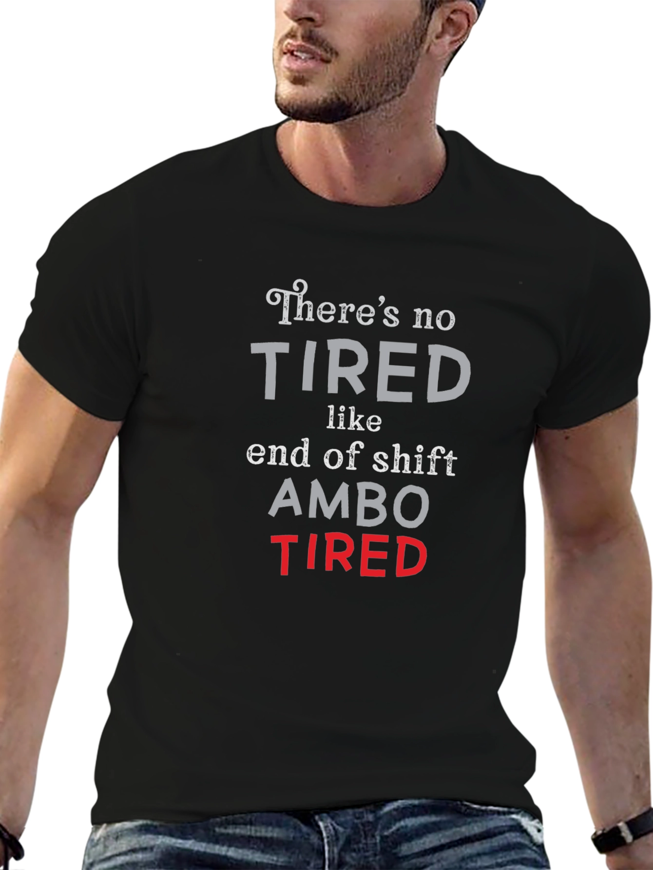 Ambo Tired T-Shirt - End of Shift