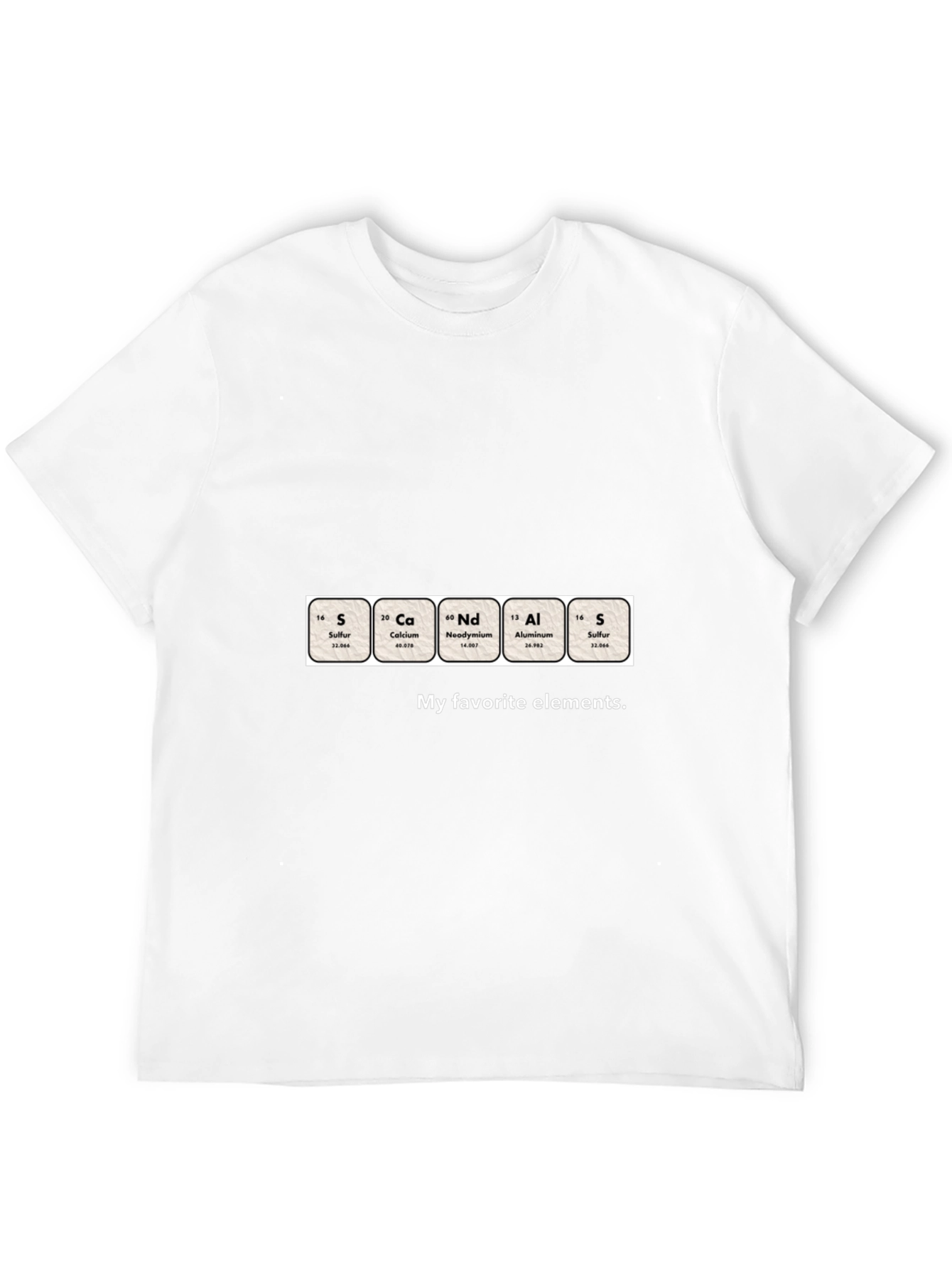 S CAlNdAlS My Favorite Elements T-Shirt