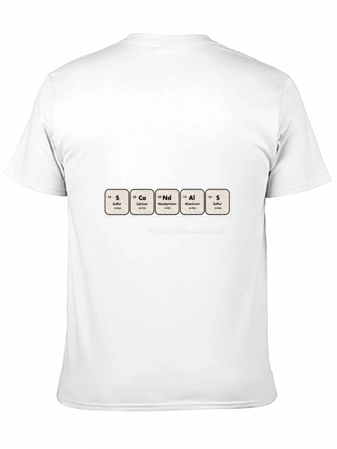 S CAlNdAlS My Favorite Elements T-Shirt