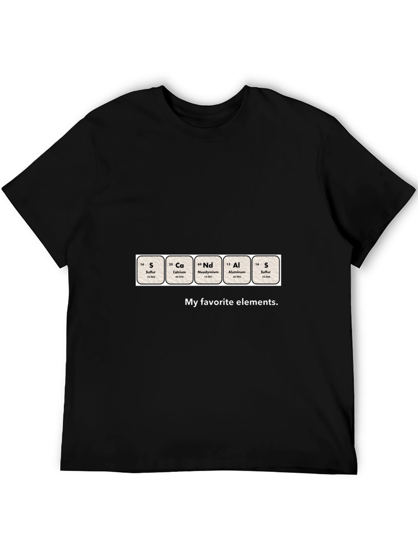 S CAlNdAlS My Favorite Elements T-Shirt