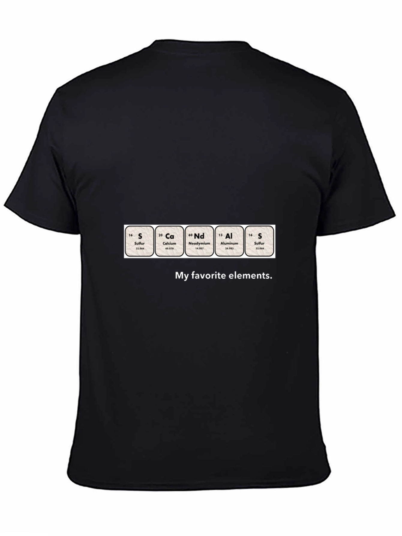 S CAlNdAlS My Favorite Elements T-Shirt