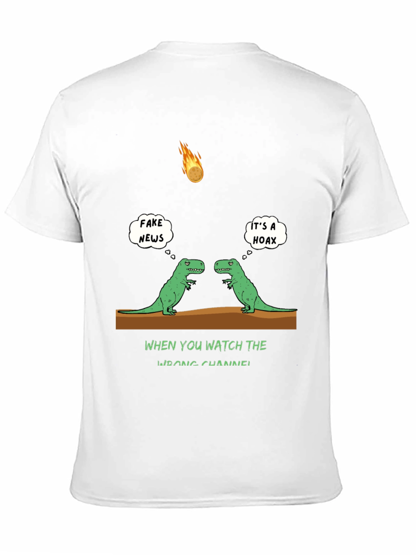 Dinosaur Fake News T-Shirt: Watch the Wrong Channel!