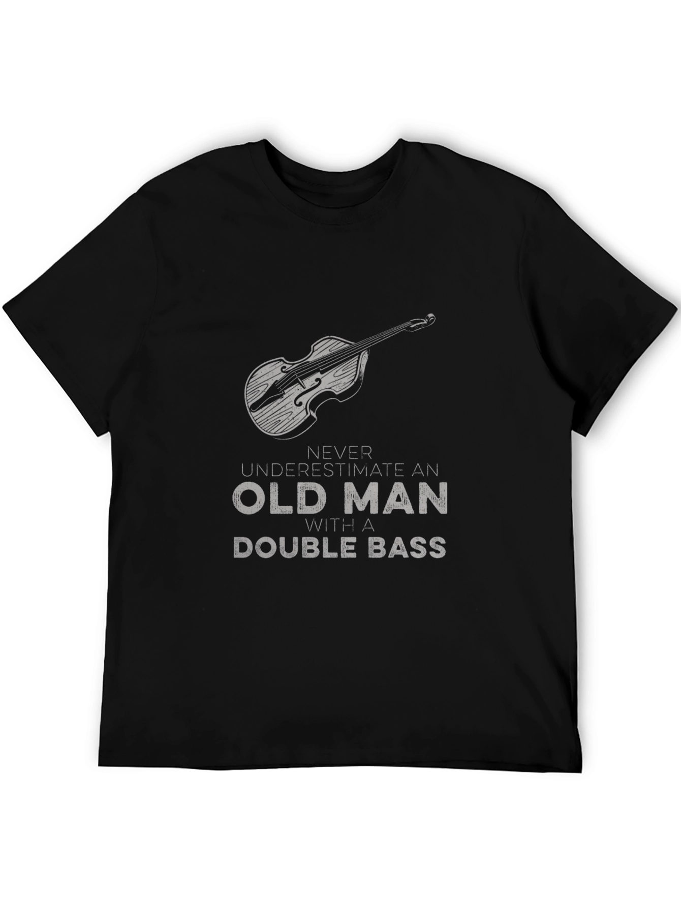 Old Man Double Bass T-Shirt - Musician Gift