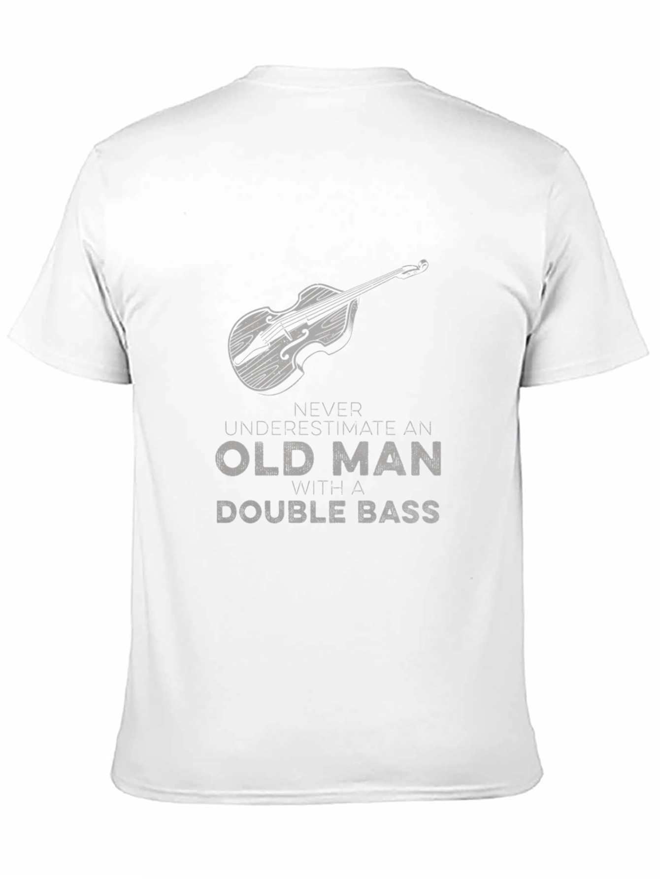 Old Man Double Bass T-Shirt - Musician Gift