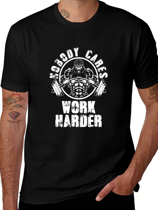 Motivational Gym T-Shirt: Nobody Cares Work Harder