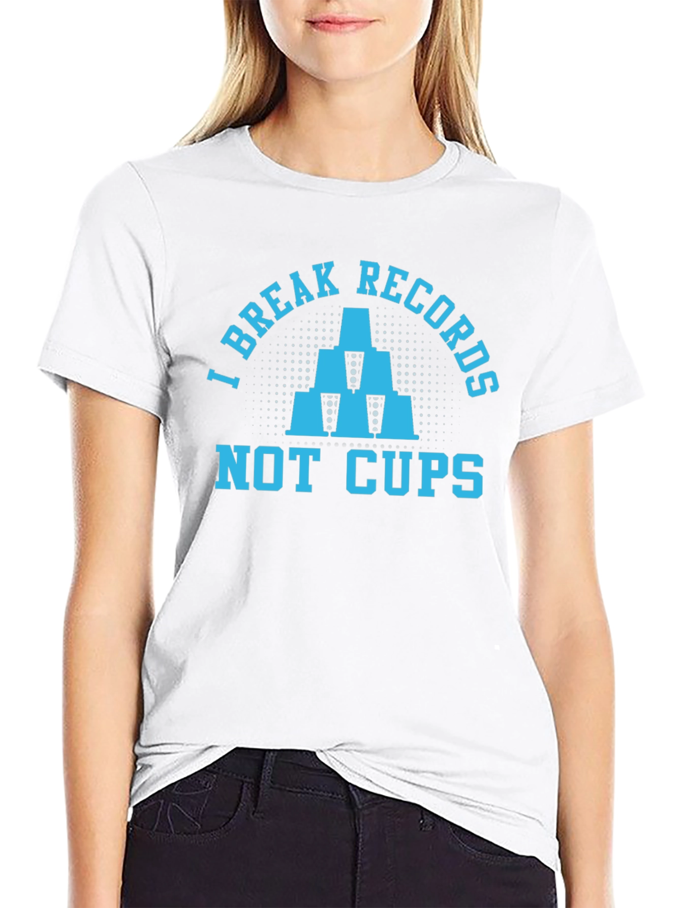 I Break Records Not Cups T-Shirt