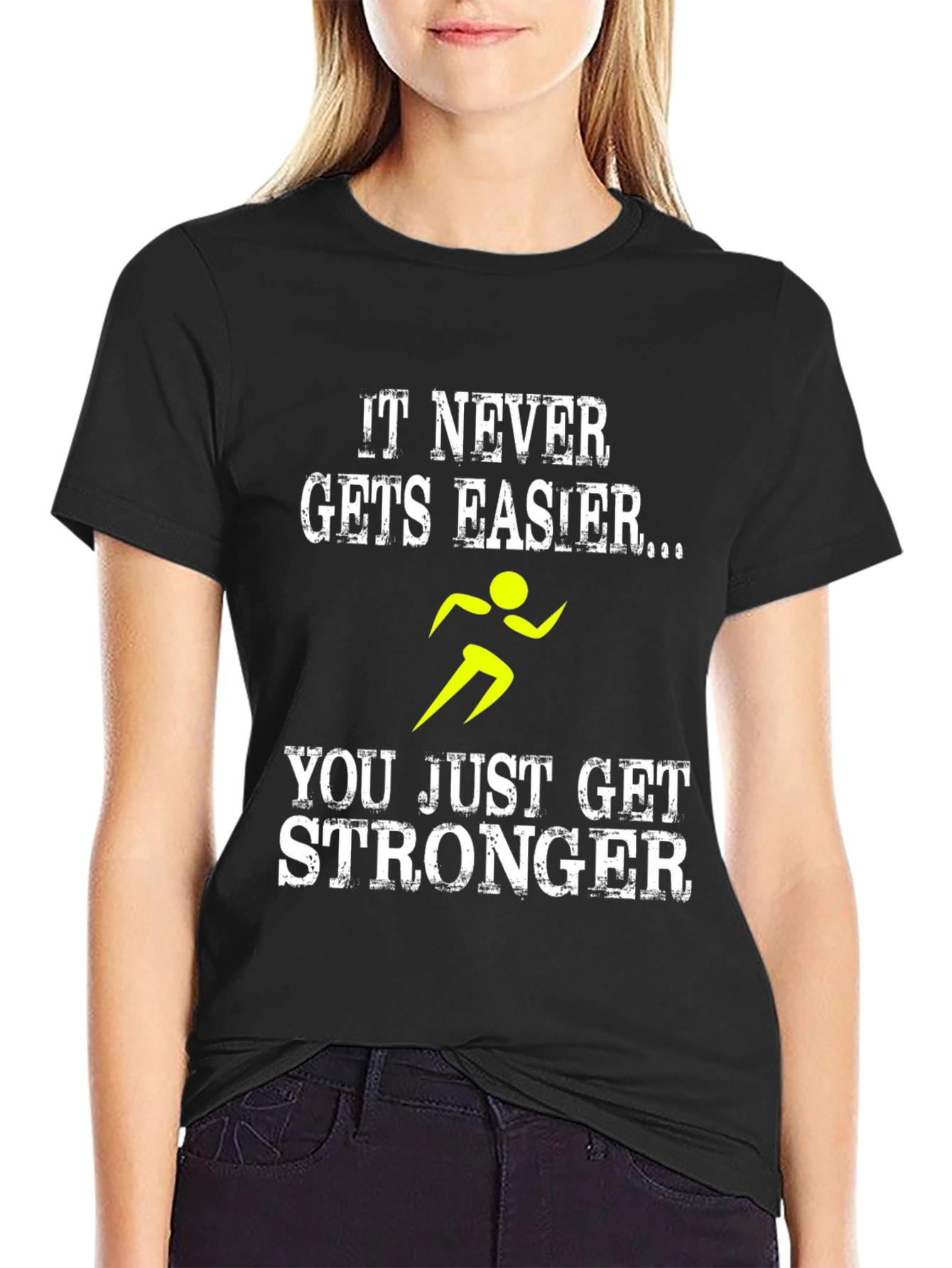It Never Gets Easier T-Shirt - Running Stronger