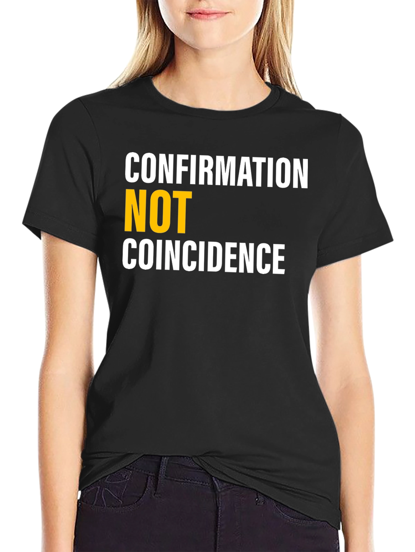 Confirmation Not Coincidence Graphic Tee