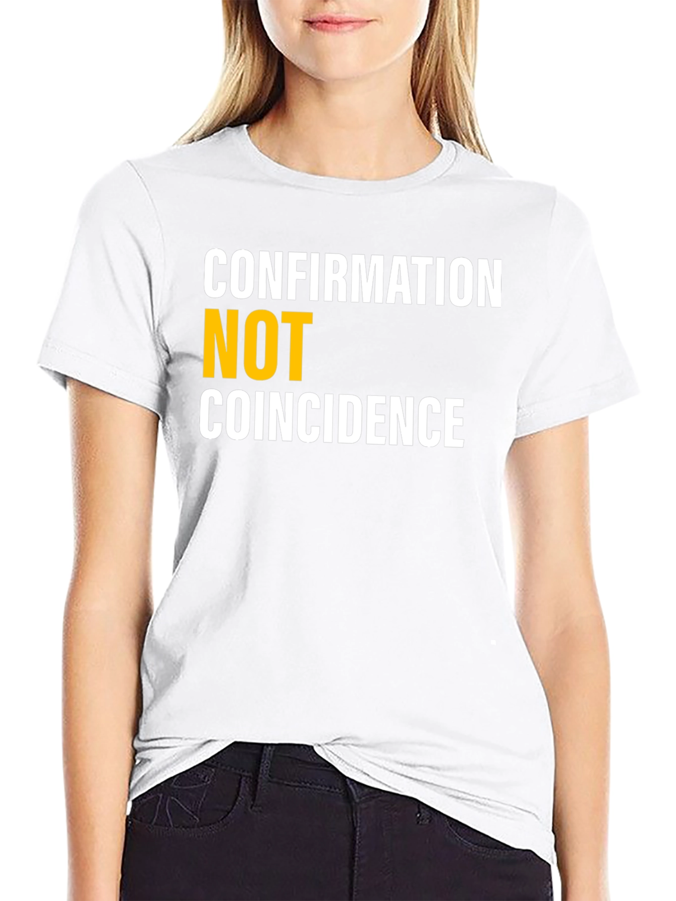Confirmation Not Coincidence Graphic Tee