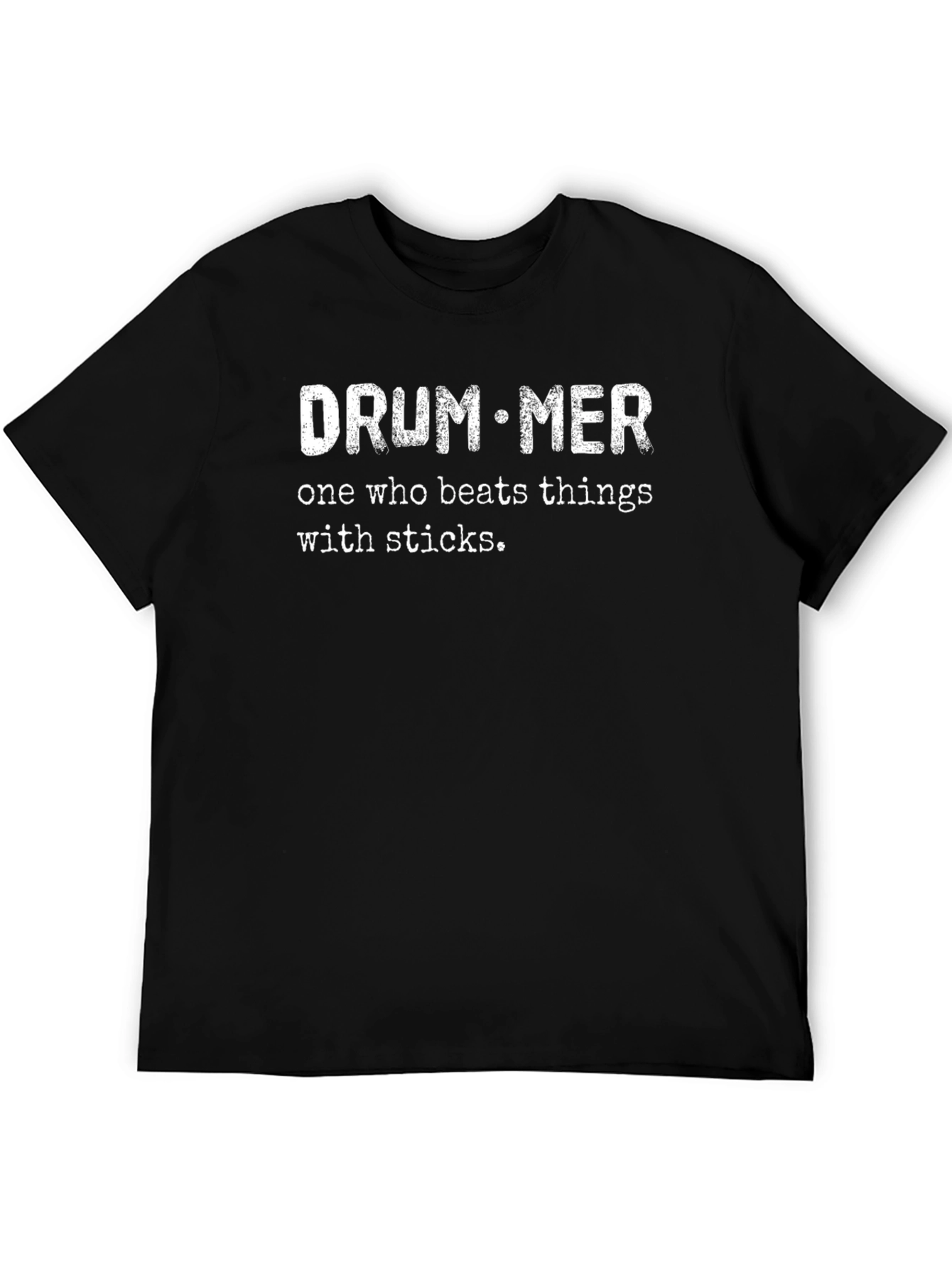 Drummer T-Shirt - Beats Things with Sticks