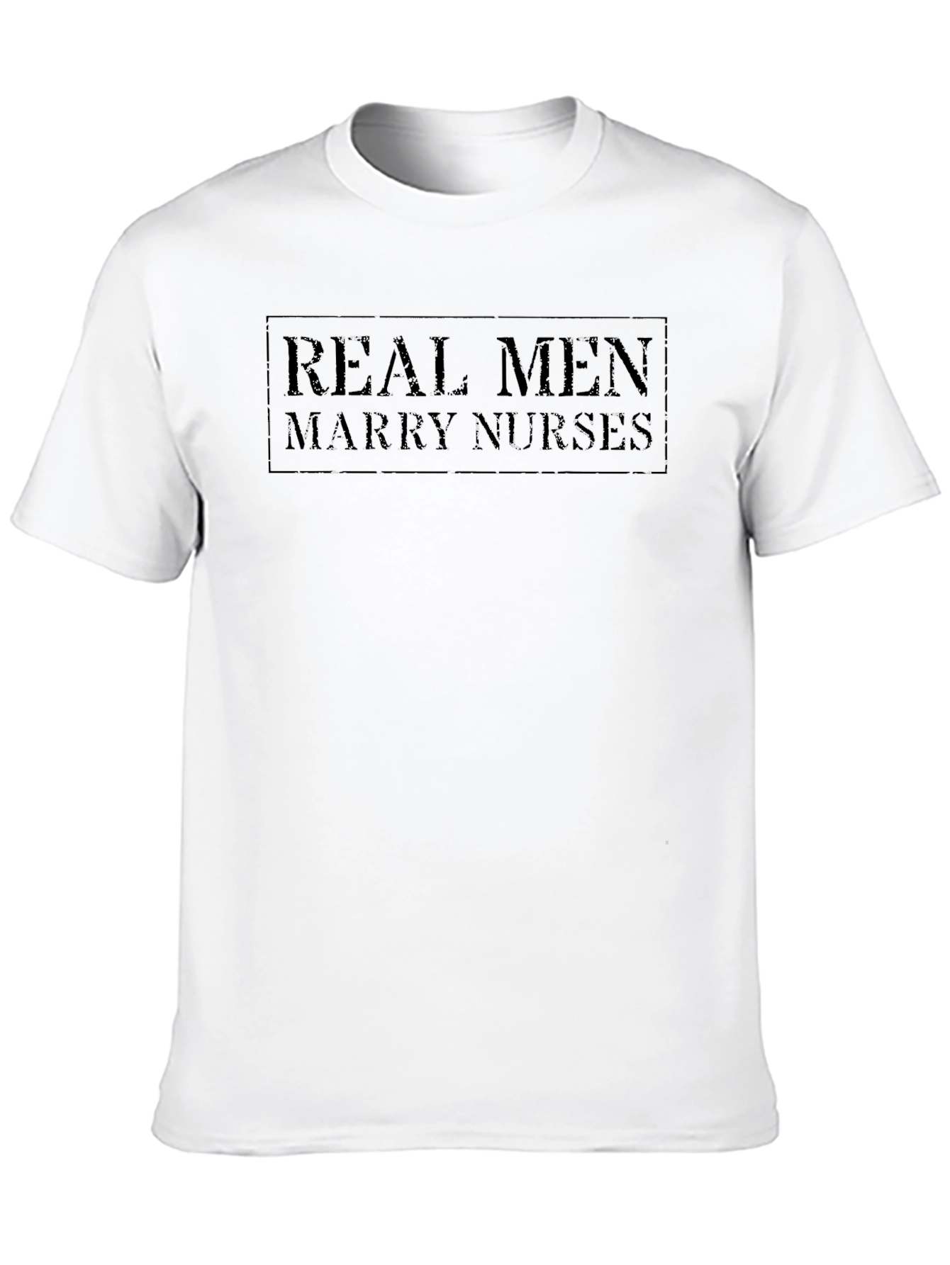 Real Men Marry Nurses Graphic T-Shirt