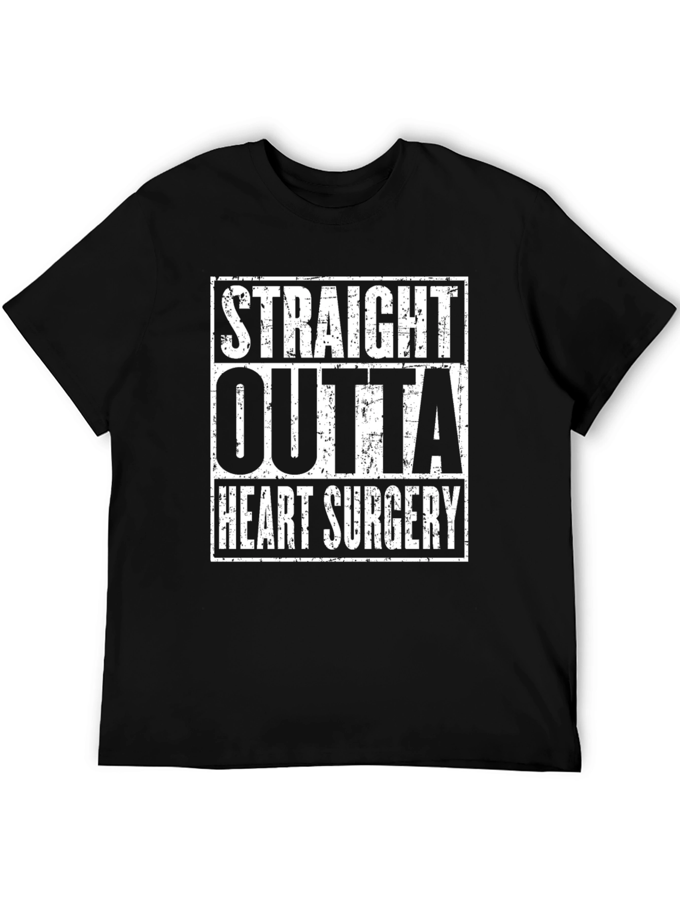 Straight Outta Heart Surgery Funny T-Shirt