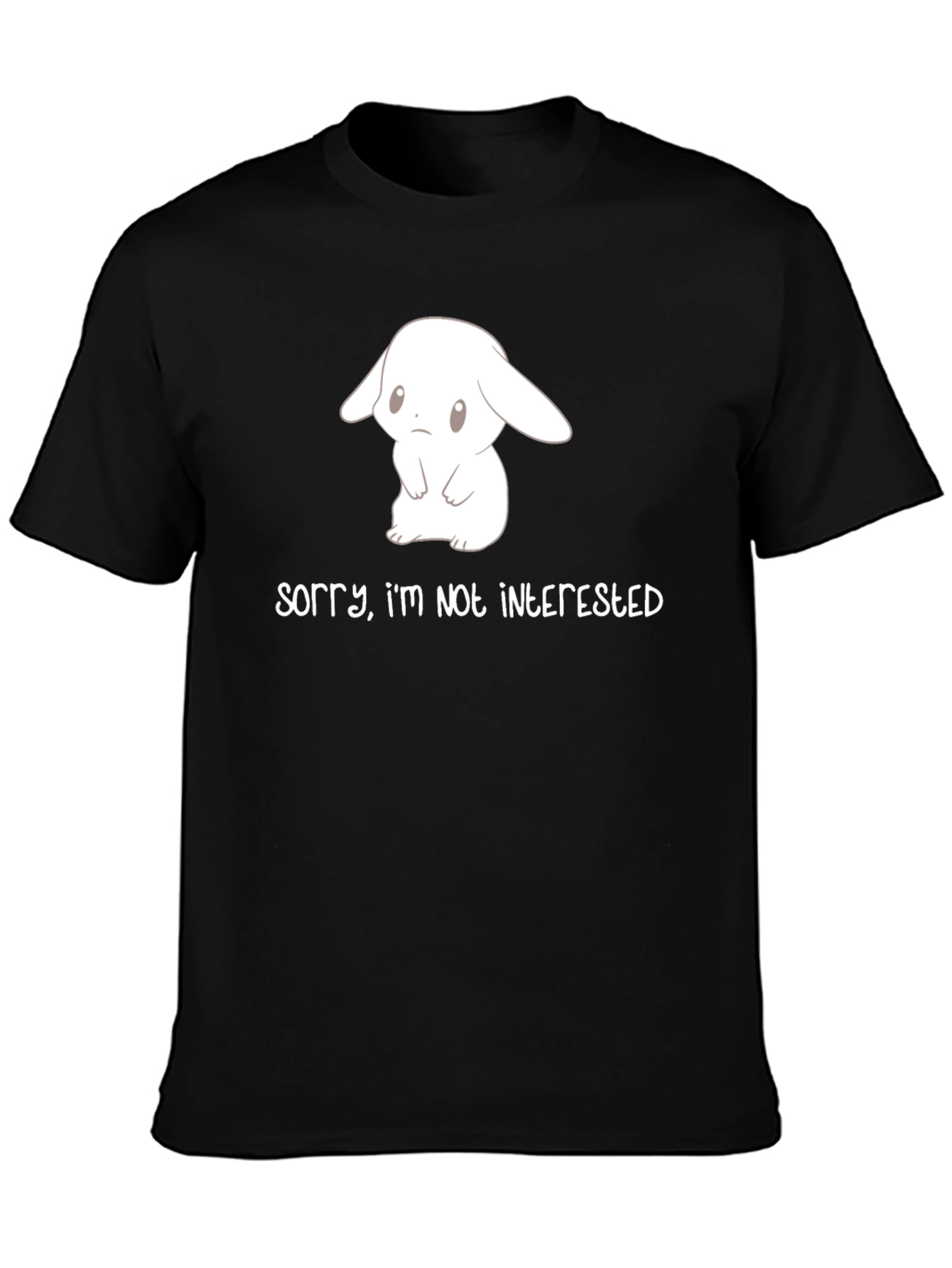 Cute Bunny Sorry Im Not Interested Black T-Shirt