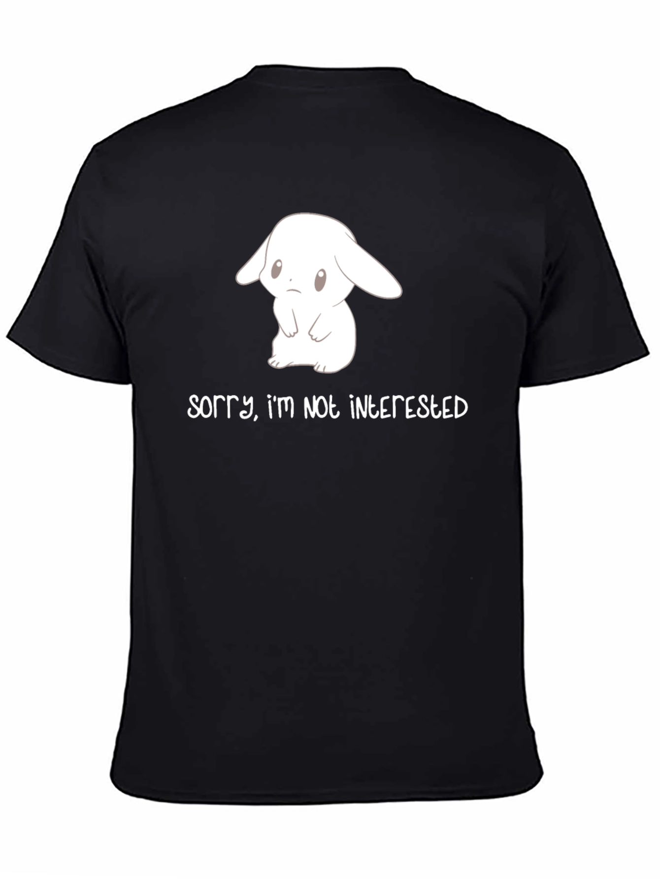 Cute Bunny Sorry Im Not Interested Black T-Shirt