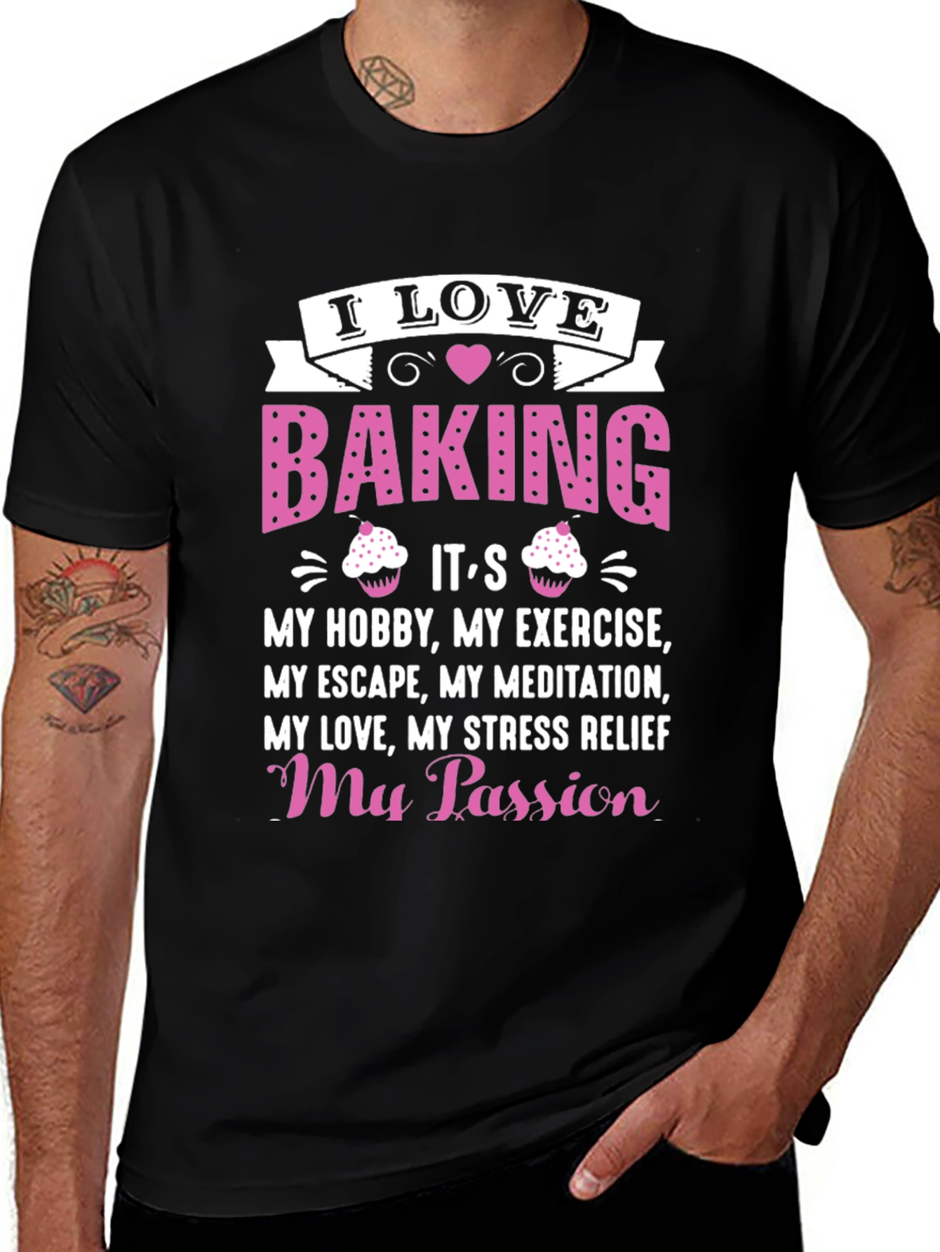 I Love Baking T-Shirt: Hobby Exercise Passion