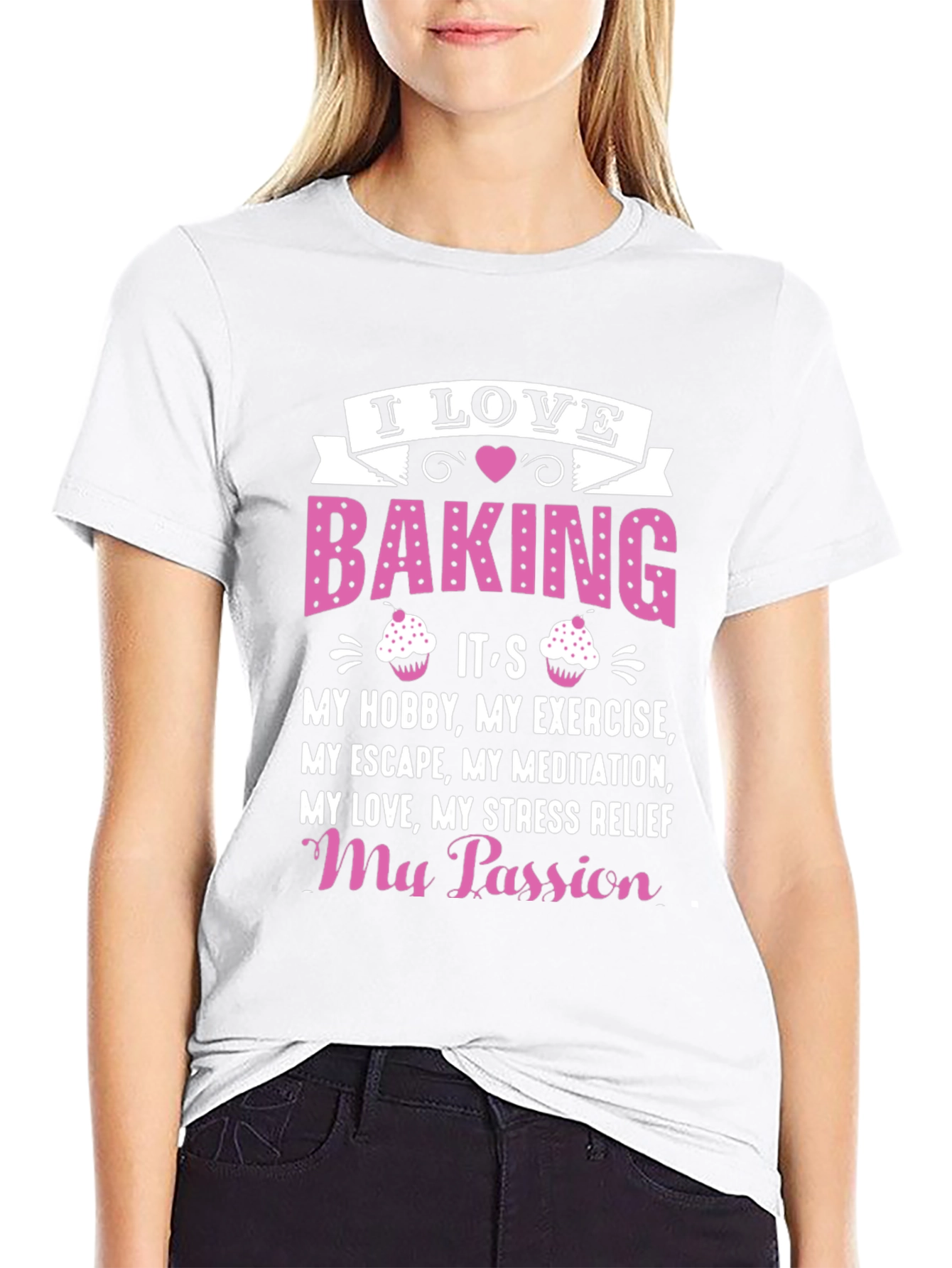 I Love Baking T-Shirt: Hobby Exercise Passion