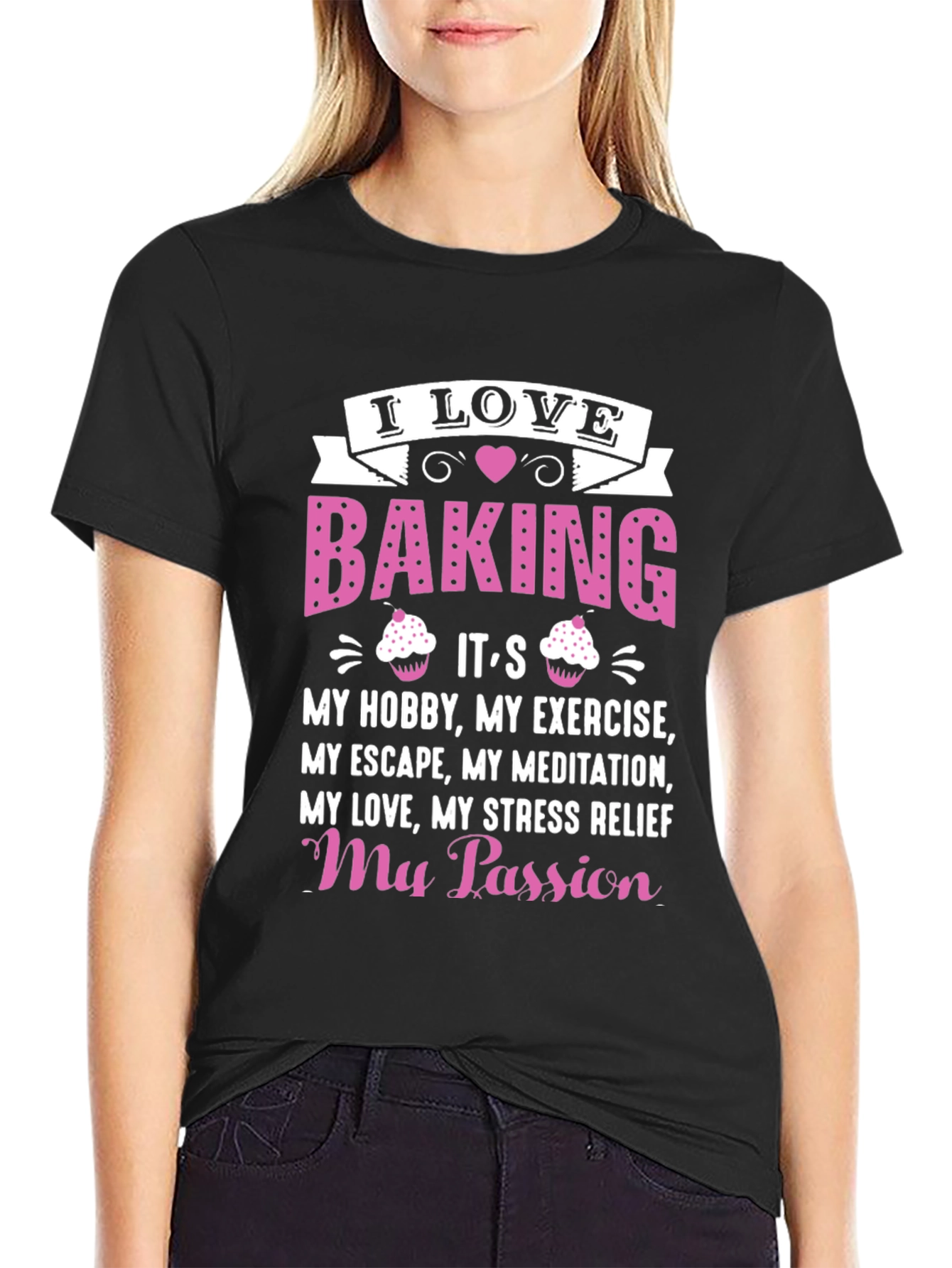 I Love Baking T-Shirt: Hobby Exercise Passion