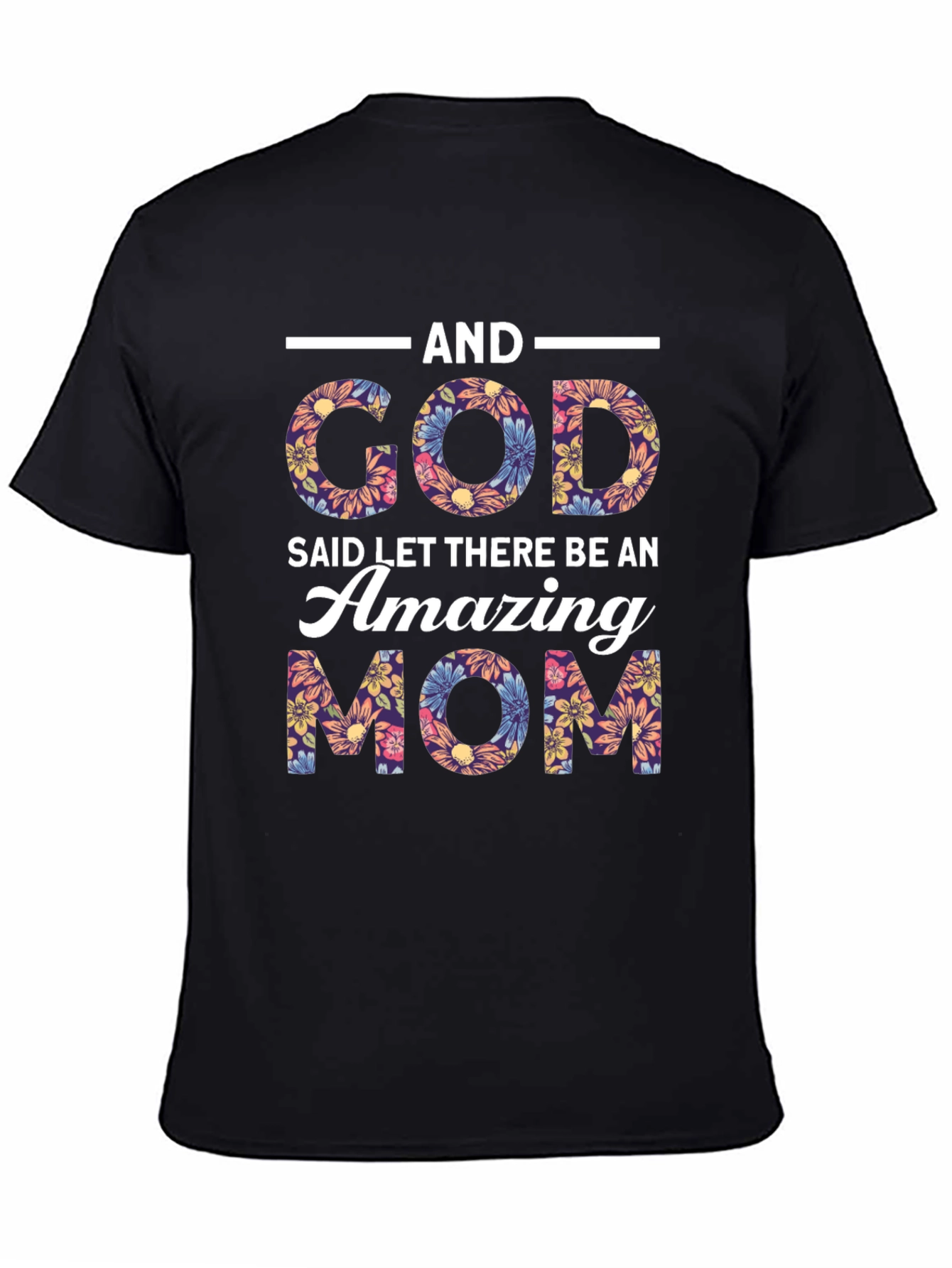 Amazing Mom Floral Graphic T-Shirt