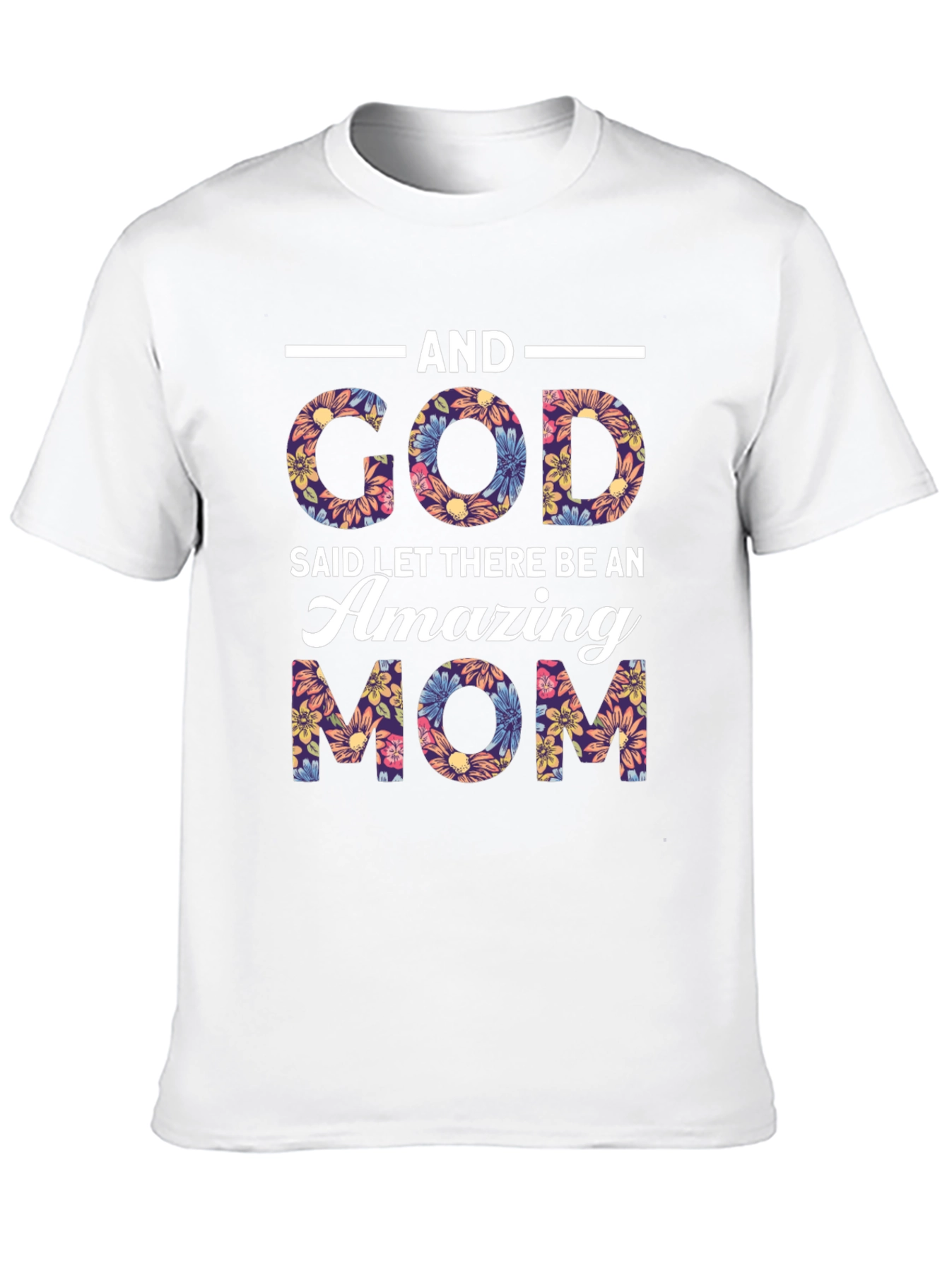 Amazing Mom Floral Graphic T-Shirt
