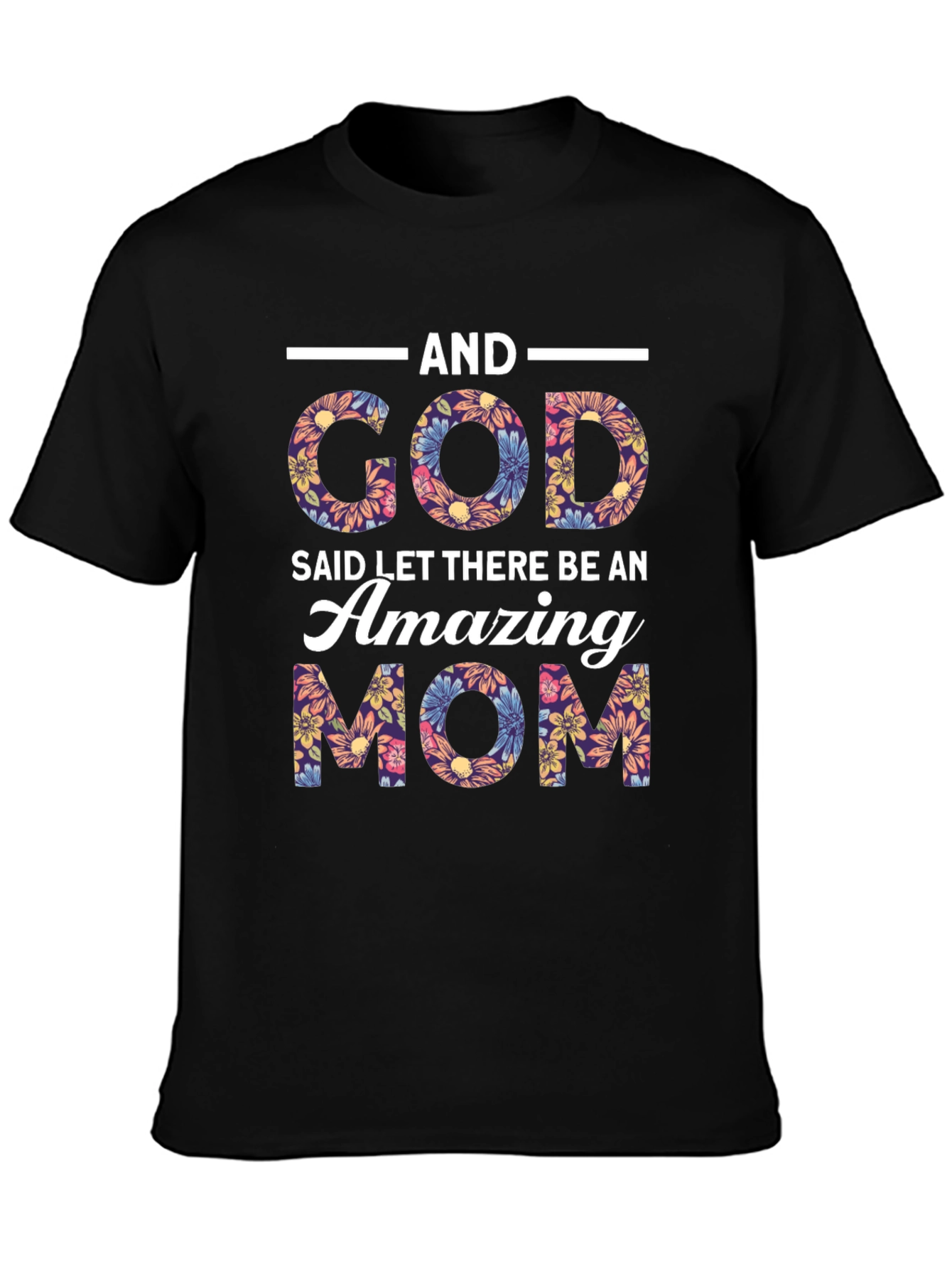 Amazing Mom Floral Graphic T-Shirt
