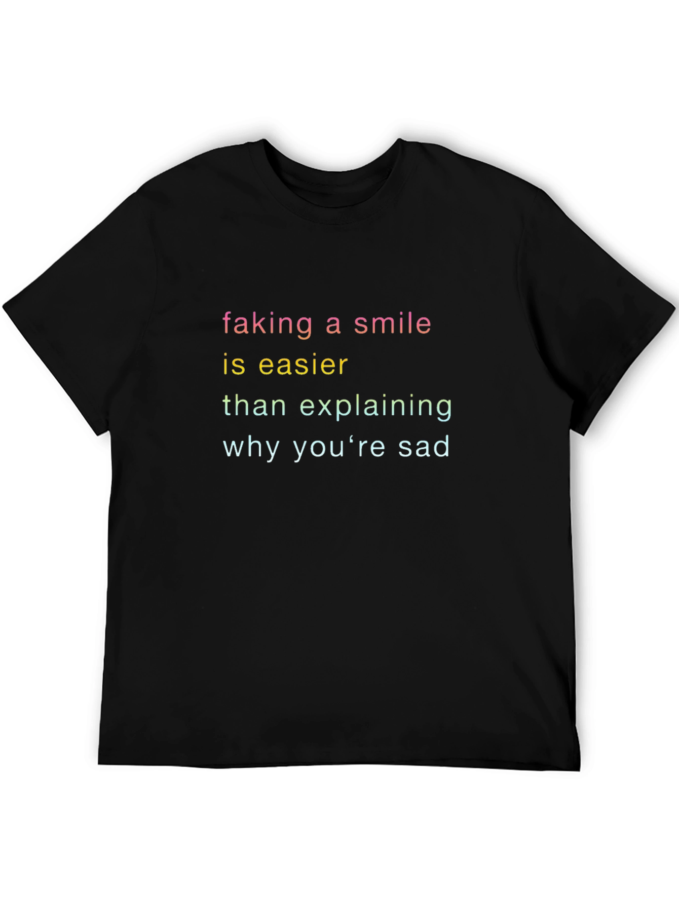 Faking a Smile T-Shirt - Express Yourself