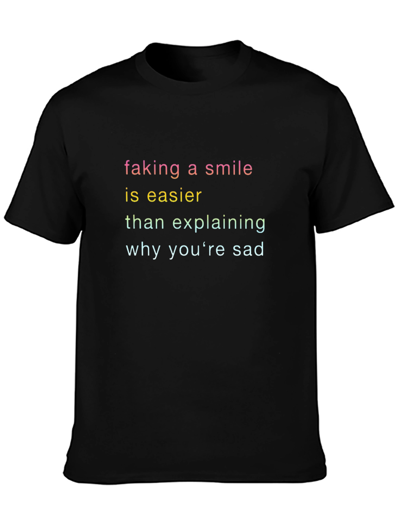 Faking a Smile T-Shirt - Express Yourself