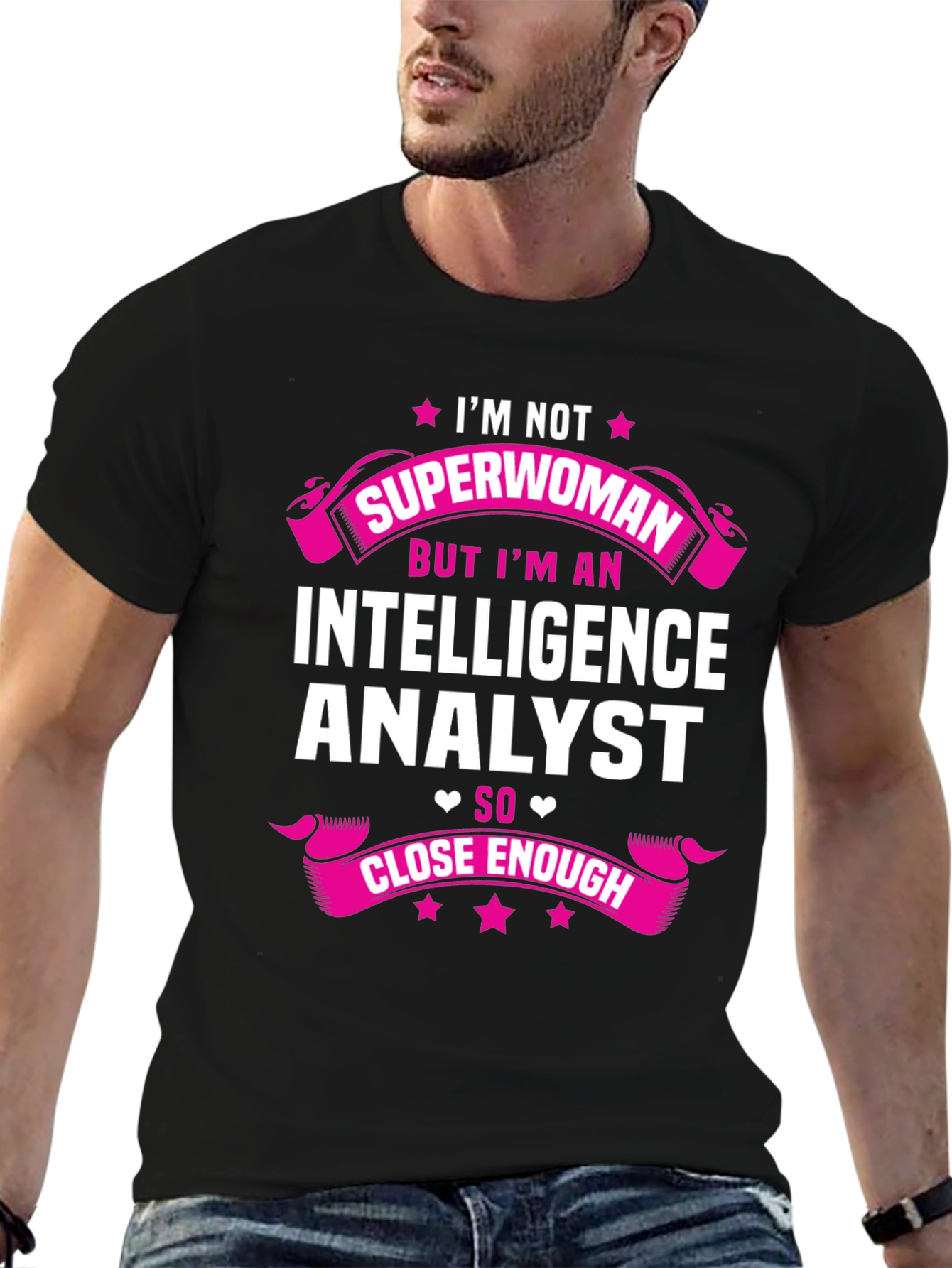 Intelligence Analyst T-Shirt - Superwoman Humor