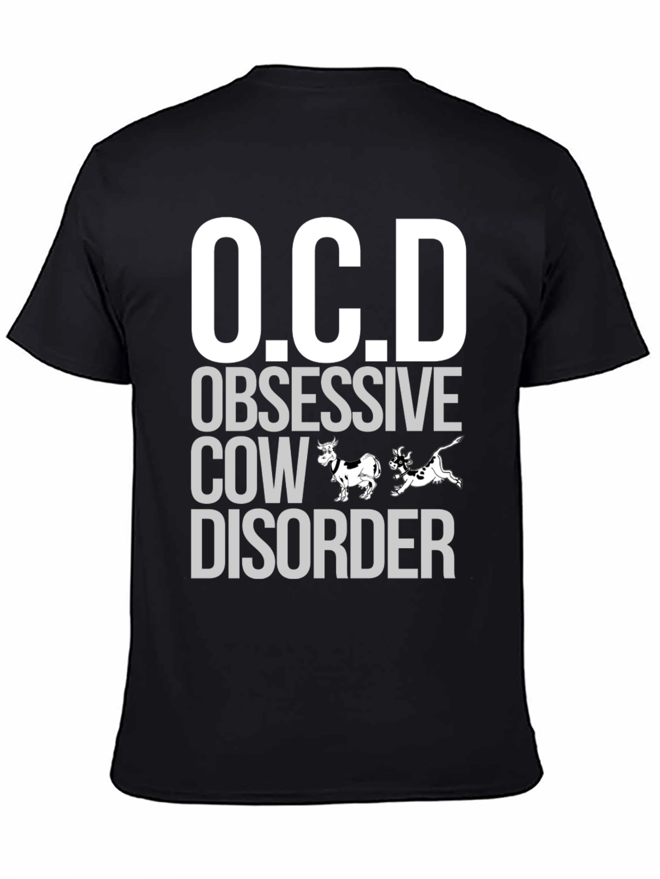 OCD Obsessive Cow Disorder T-Shirt Funny Graphic Tee