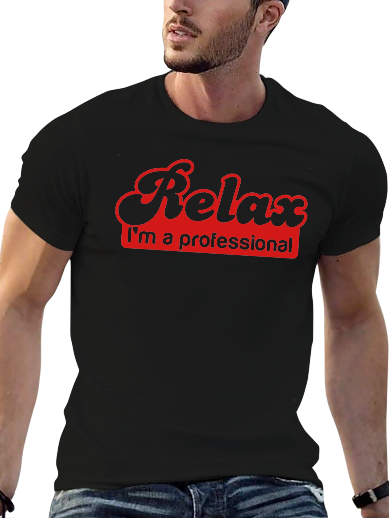 Relax Im a Professional - Black T-Shirt