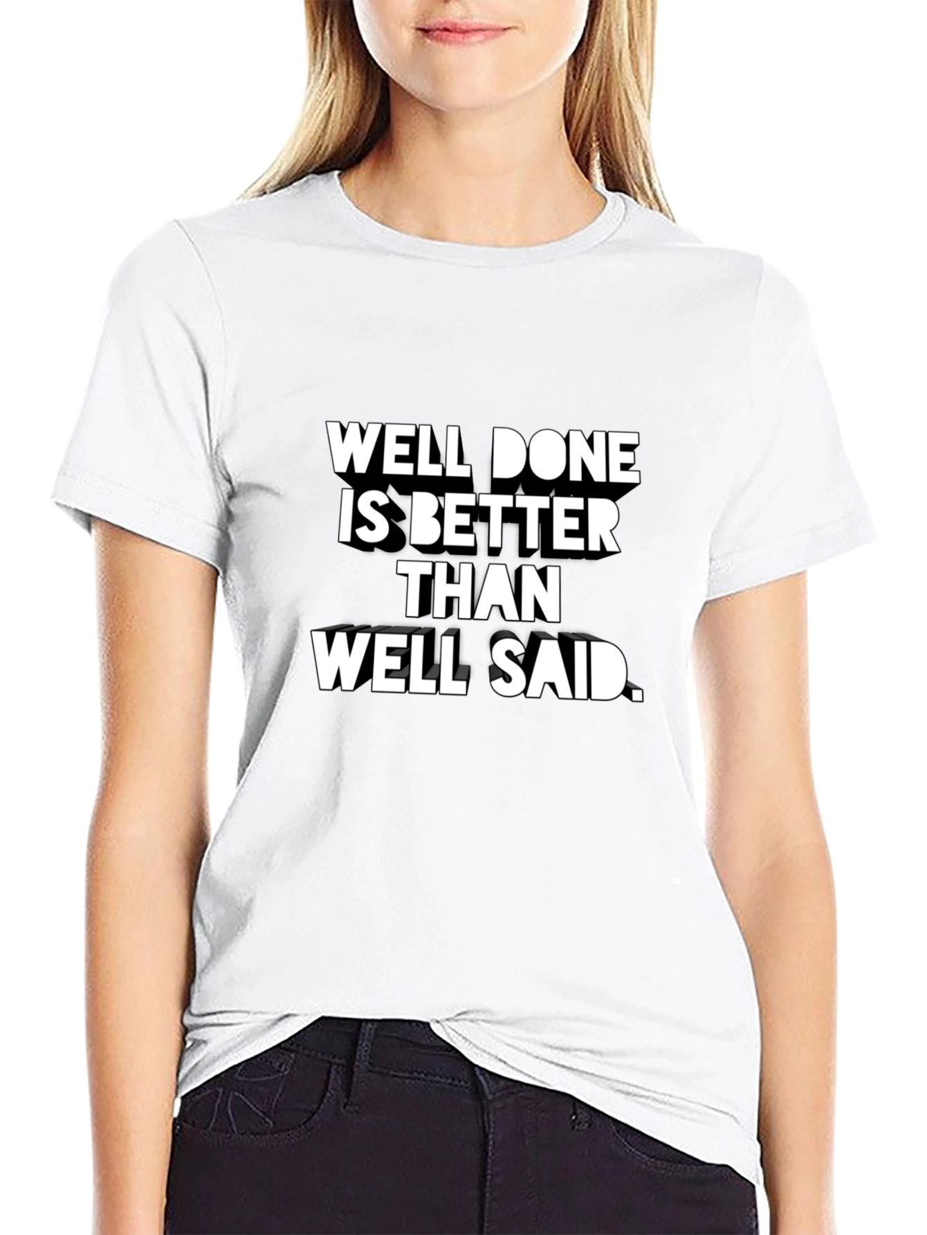 Well Done Is Better T-Shirt