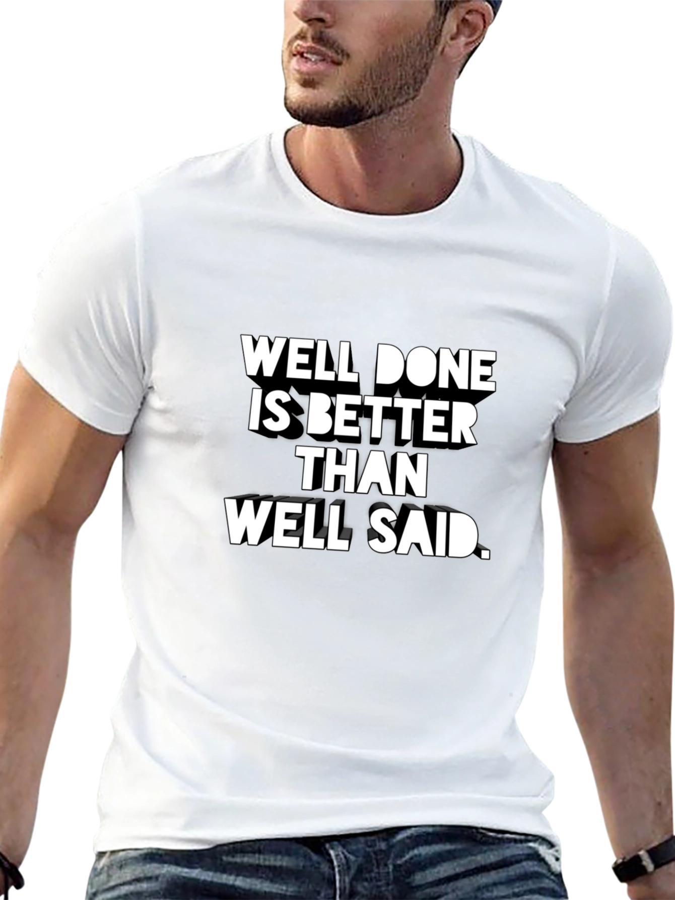 Well Done Is Better T-Shirt