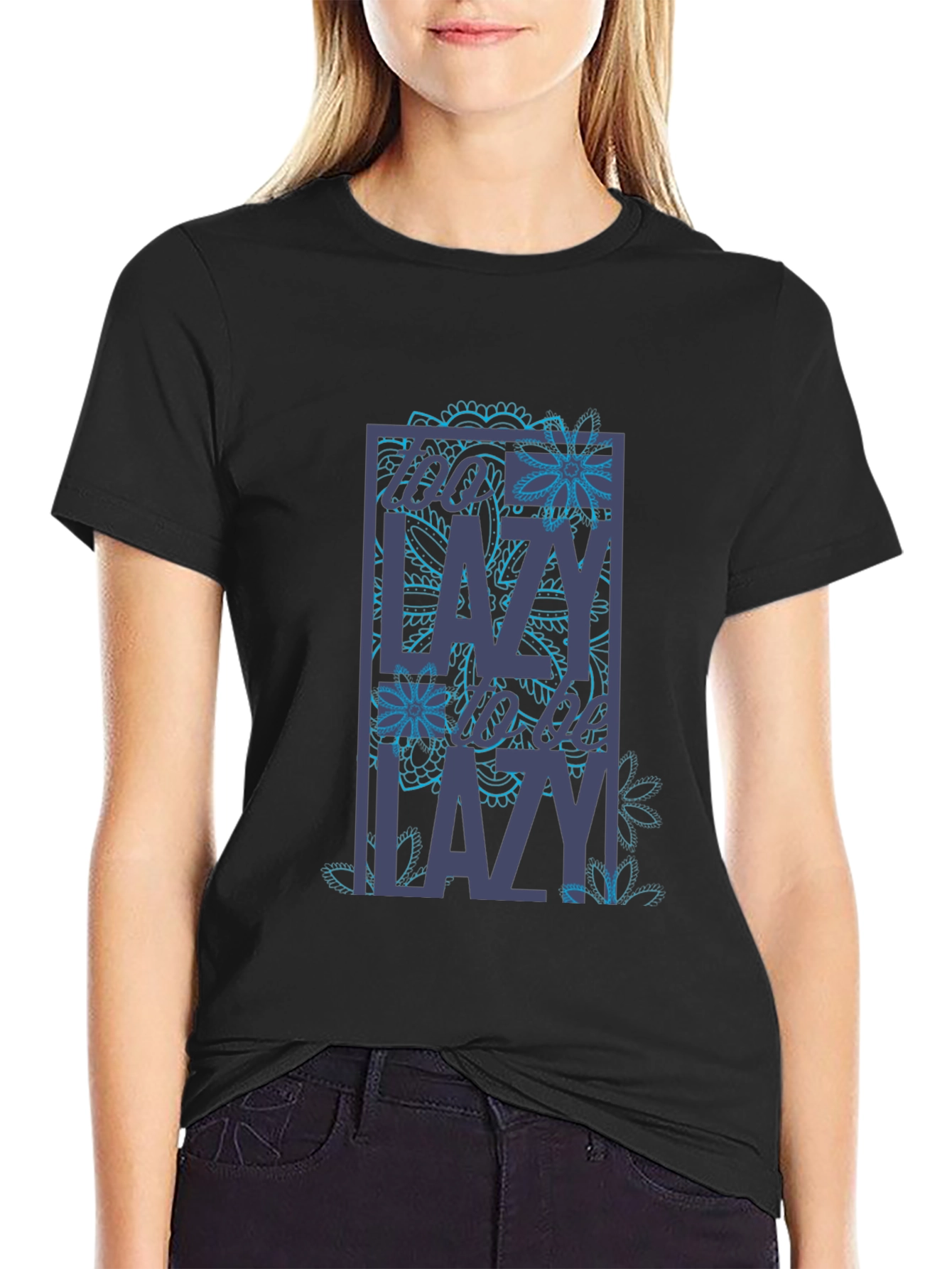 Too Lazy T-Shirt - Novelty Graphic Tee