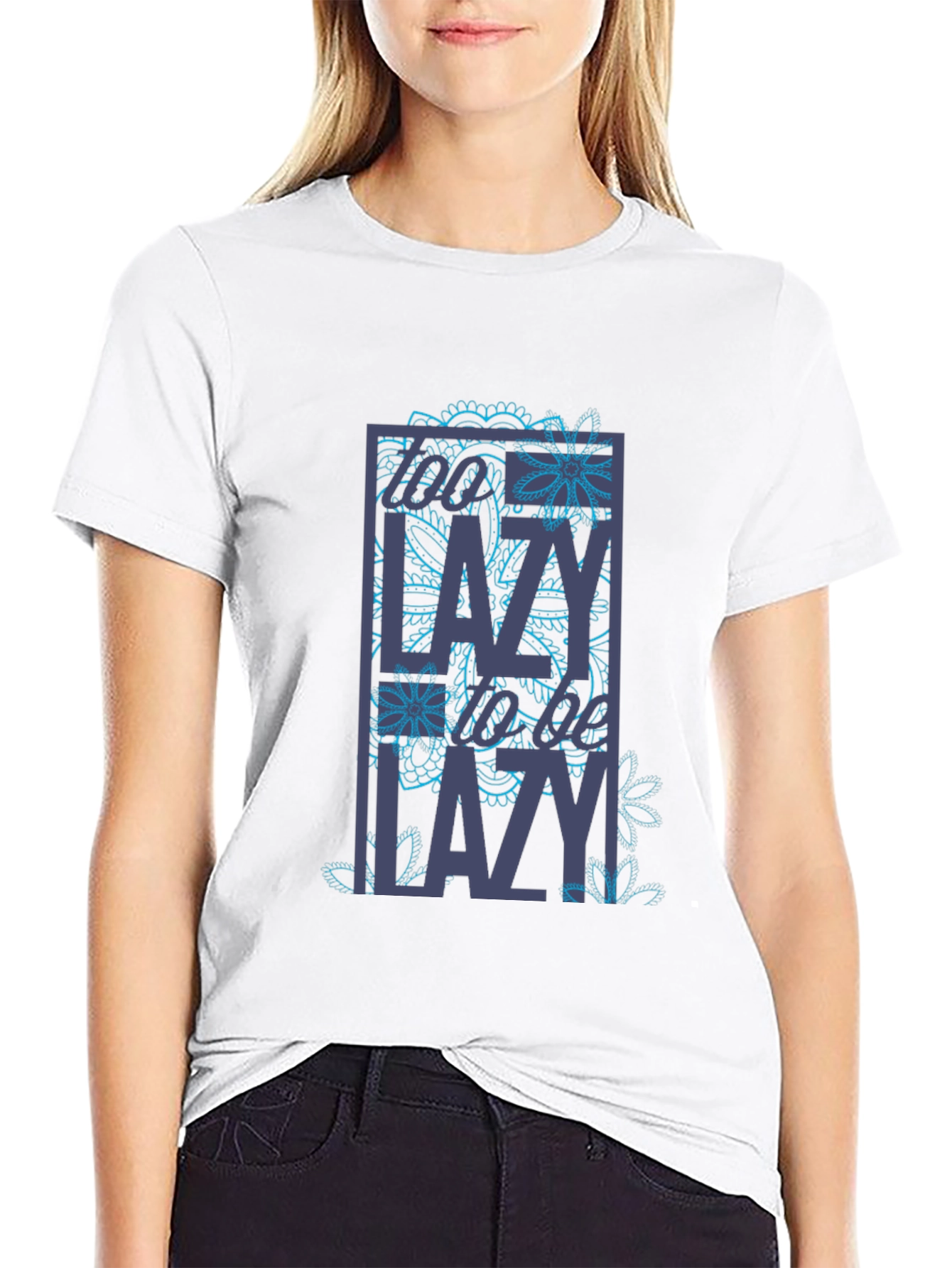 Too Lazy T-Shirt - Novelty Graphic Tee