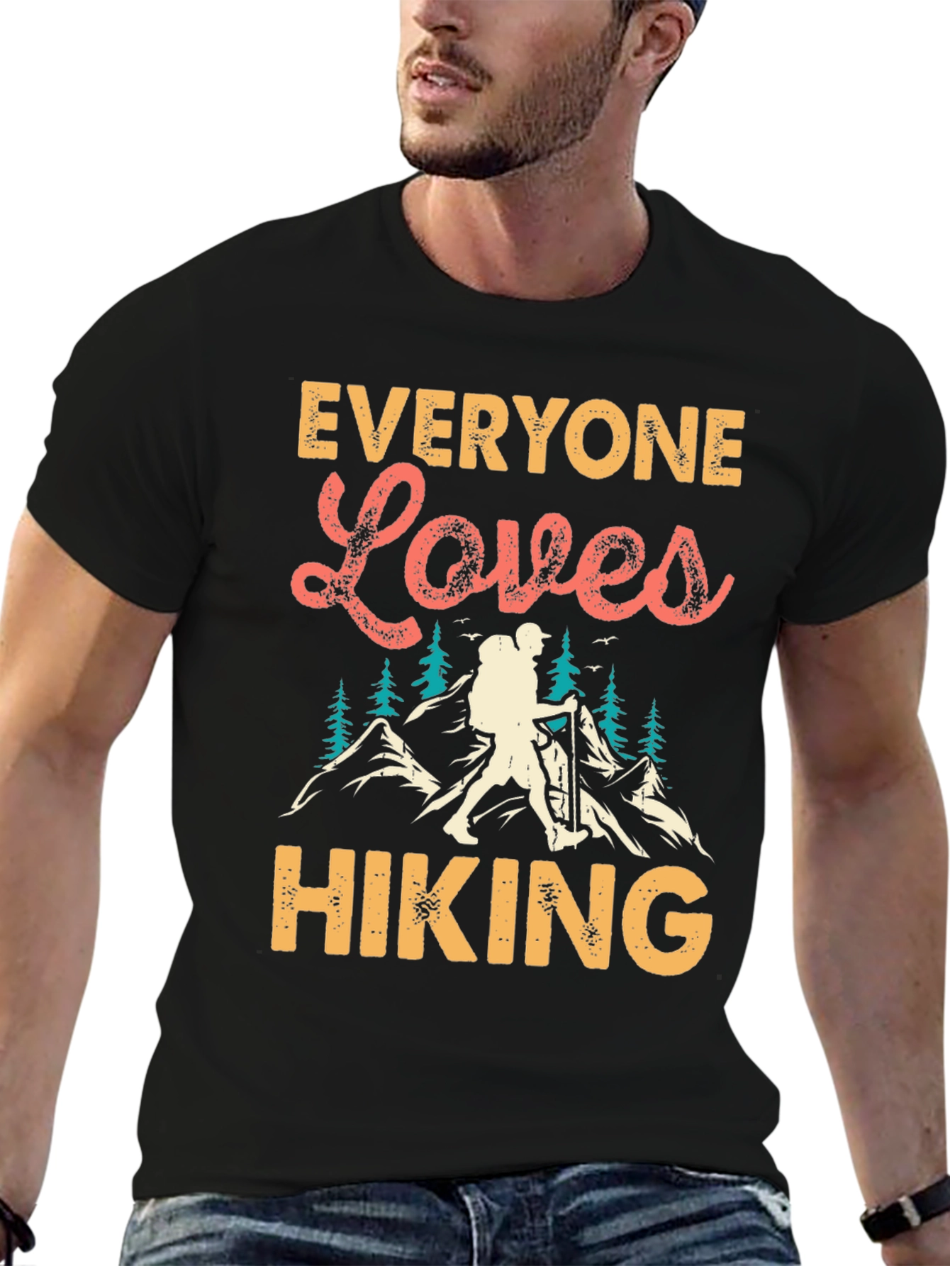 Everyone Loves Hiking T-Shirt - Mountain Adventure Tee