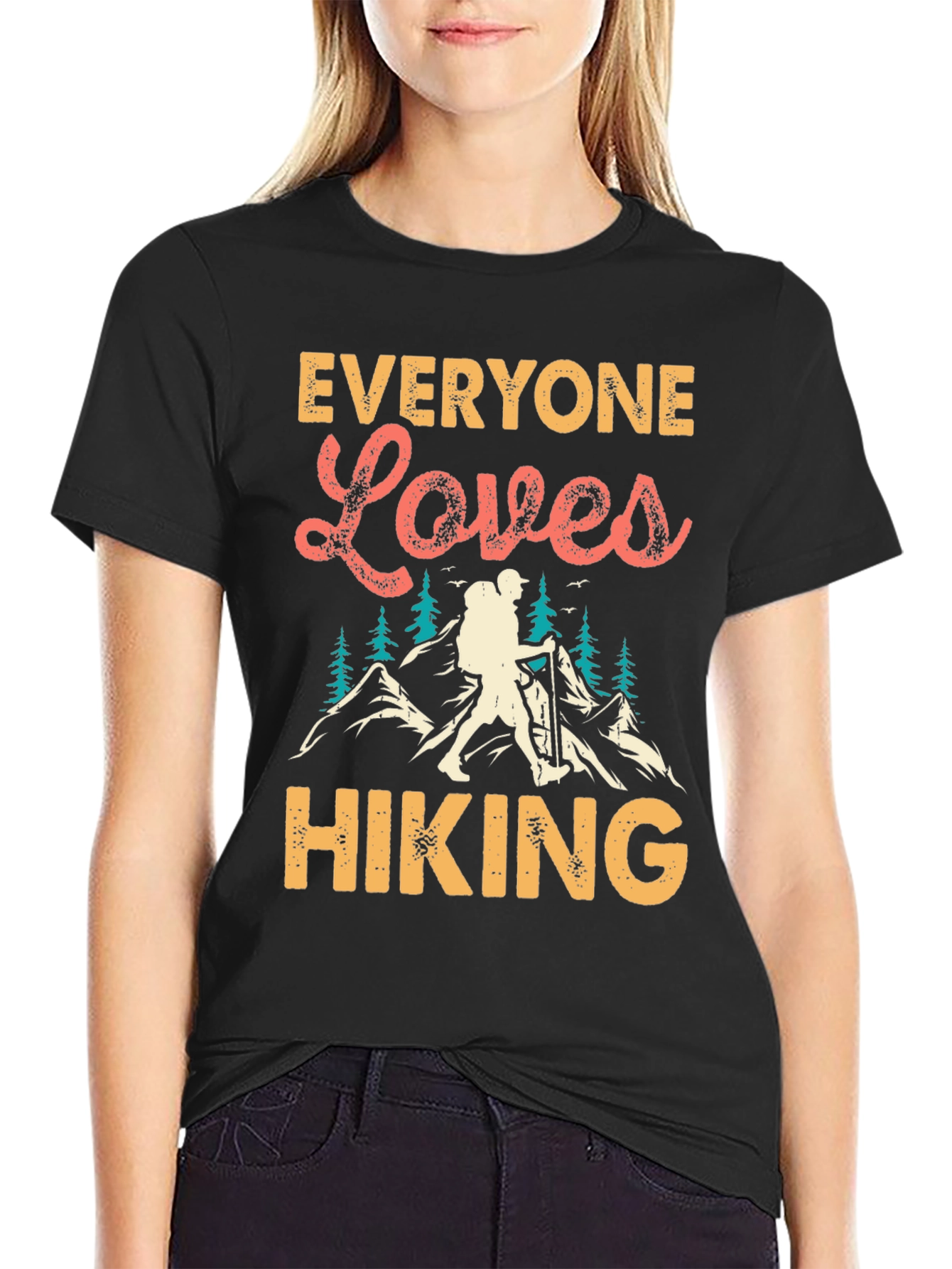 Everyone Loves Hiking T-Shirt - Mountain Adventure Tee