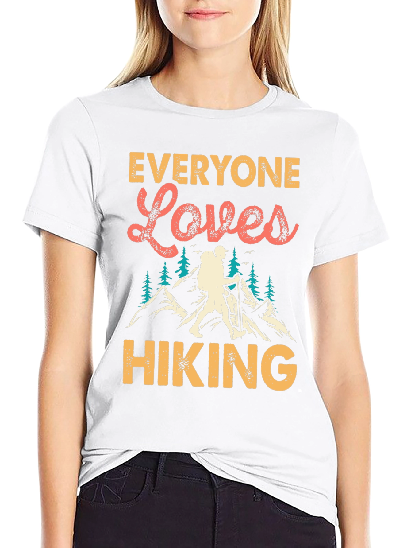 Everyone Loves Hiking T-Shirt - Mountain Adventure Tee