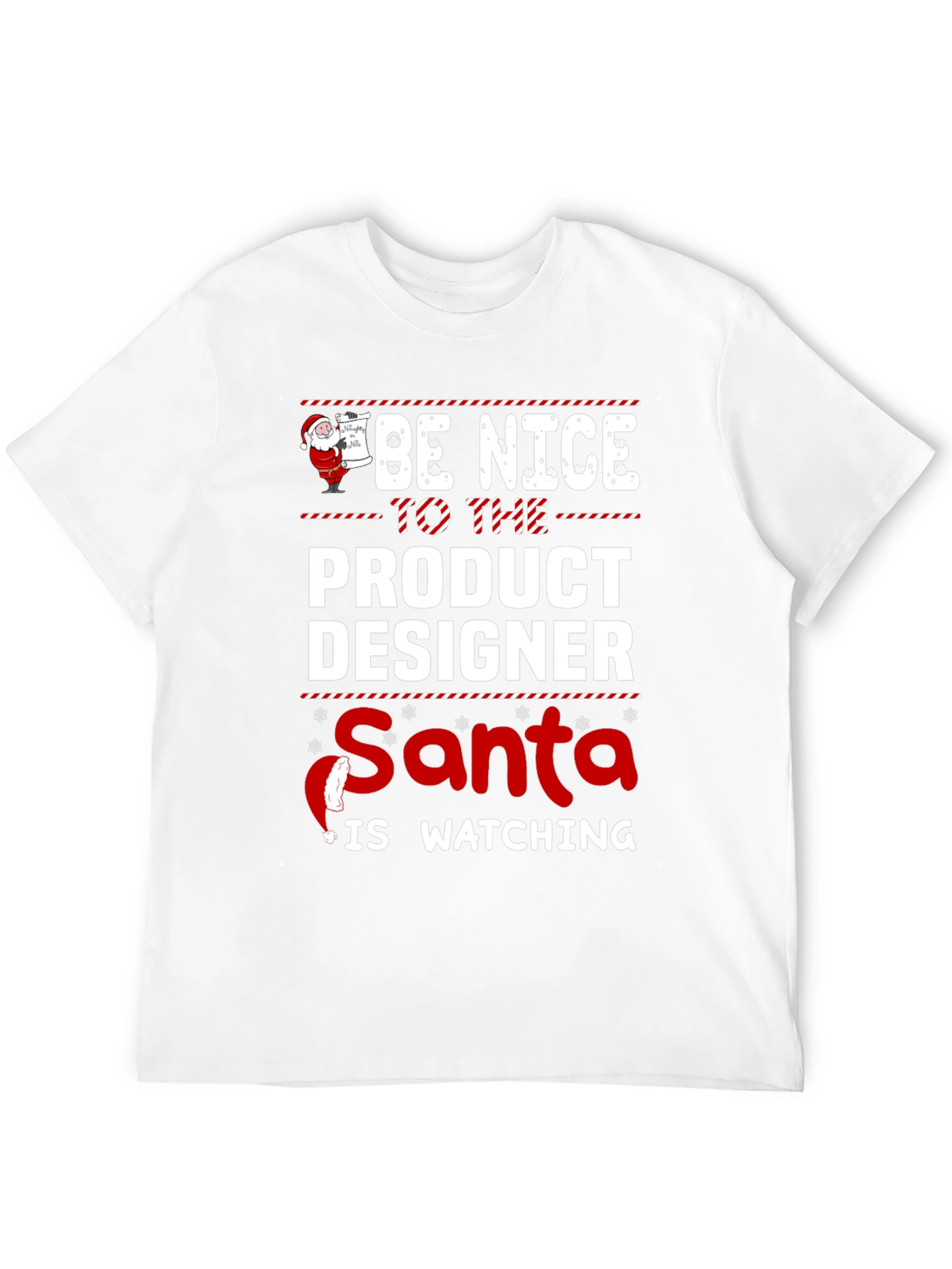 Be Nice To The Product Designer Santa Watching T-Shirt