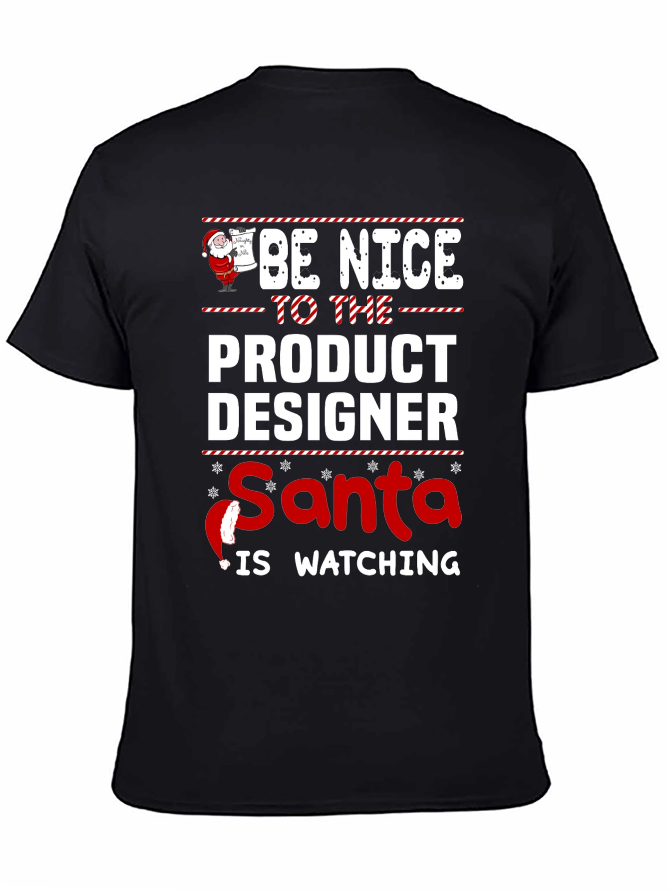 Be Nice To The Product Designer Santa Watching T-Shirt