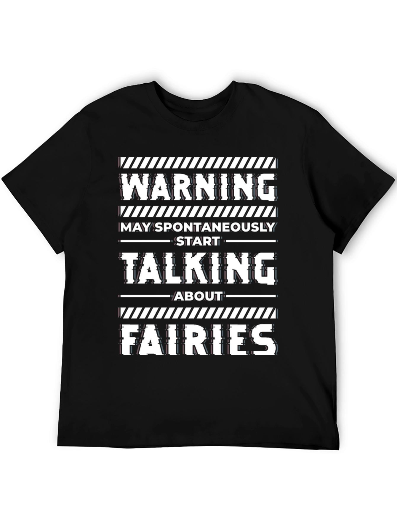 Warning: May Spontaneously Talk About Fairies T-Shirt