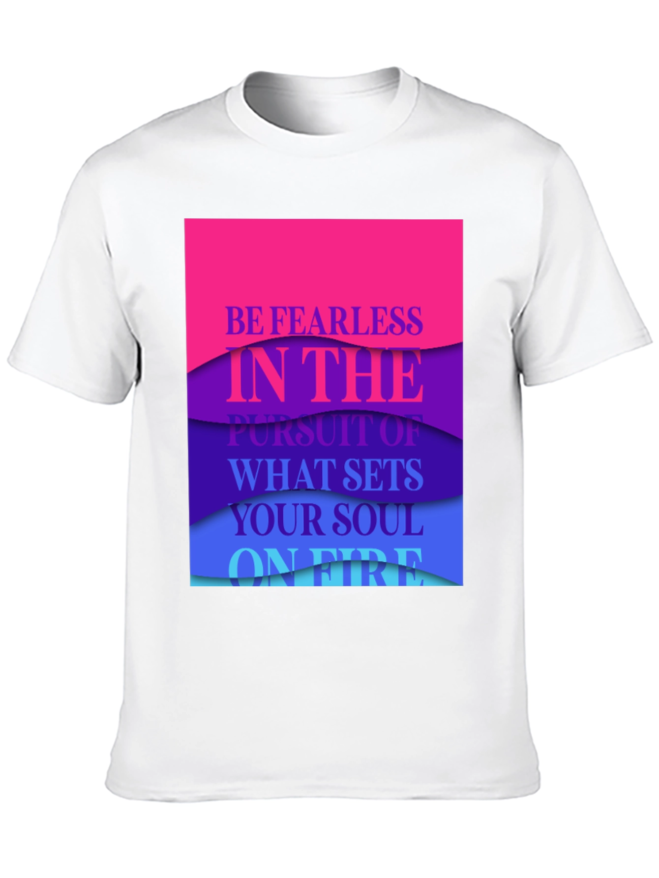 Be Fearless Graphic T-Shirt - Inspiring Quote Tee