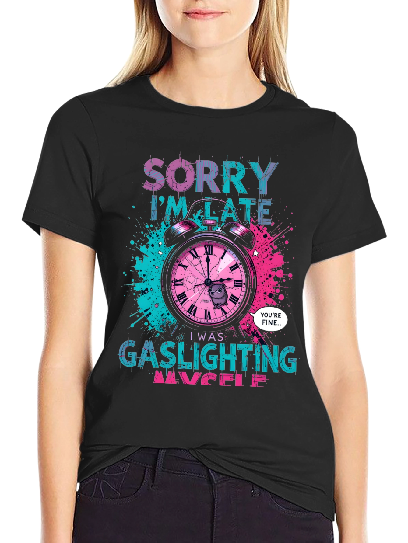 Sorry Im Late Gaslighting Myself T-Shirt