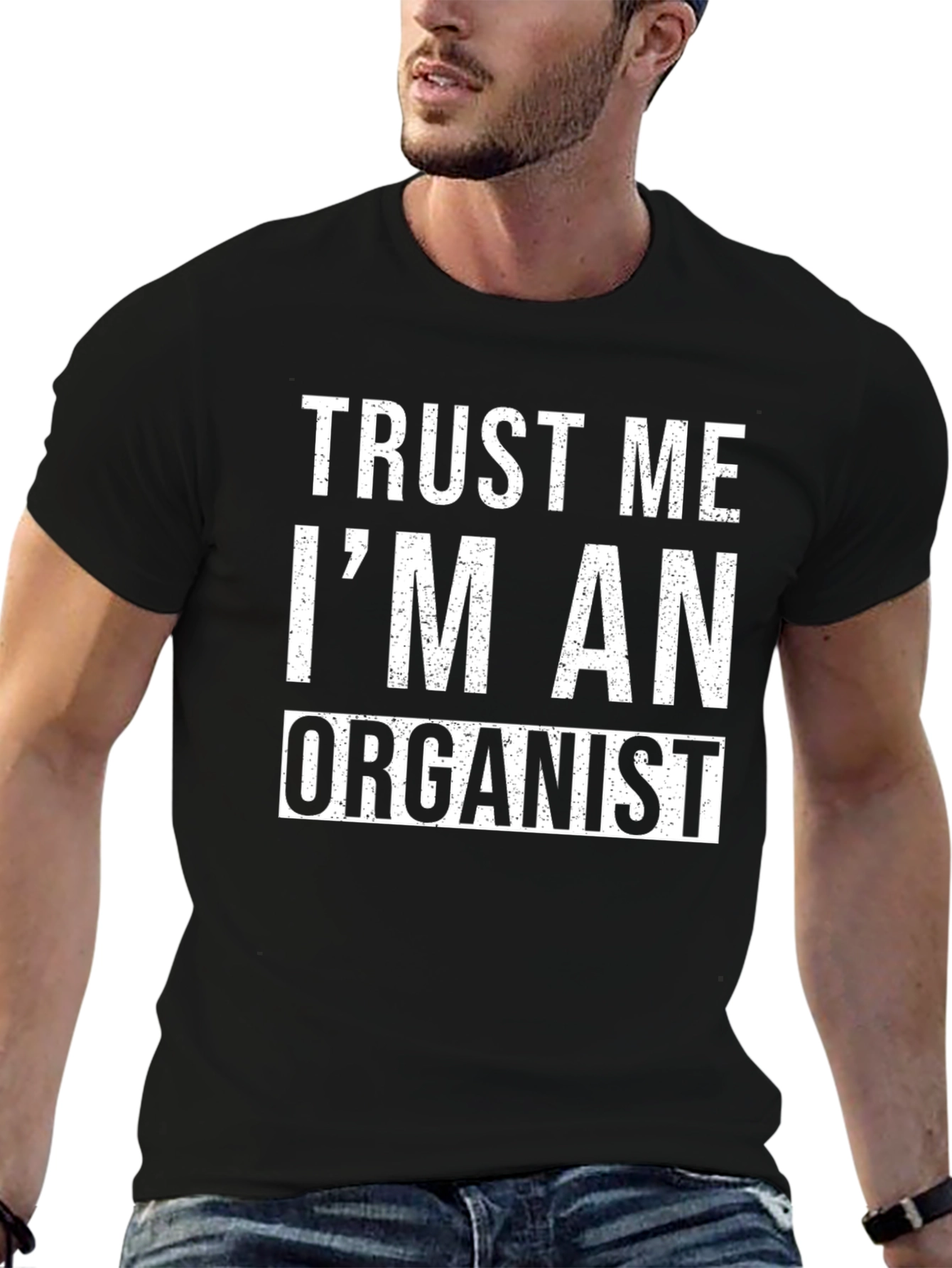 Trust Me Im An Organist Funny Musician T-Shirt
