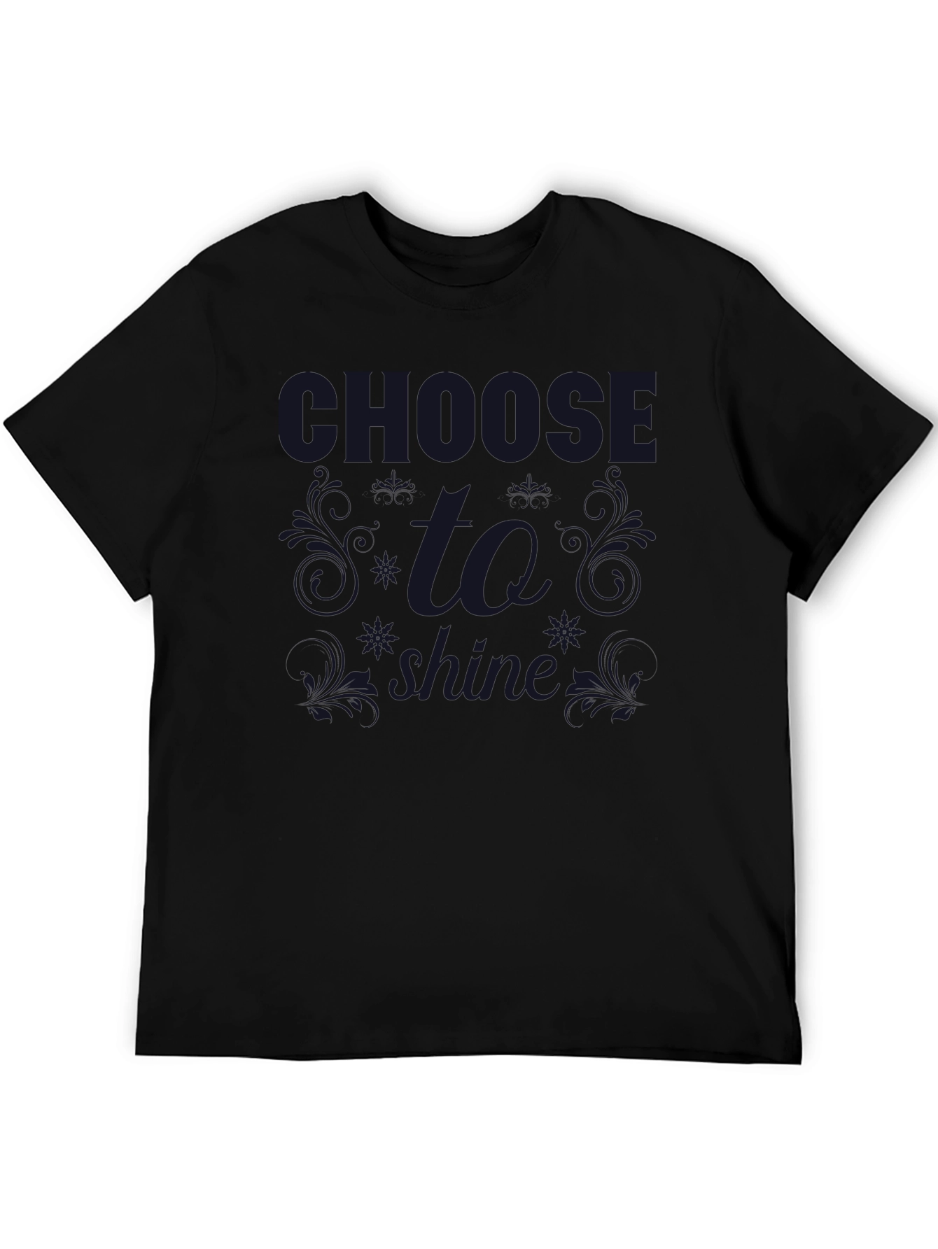Choose to Shine Graphic Tee - Dark Print T-Shirt