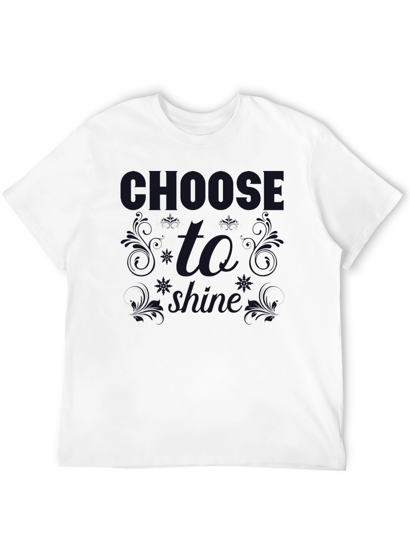 Choose to Shine Graphic Tee - Dark Print T-Shirt