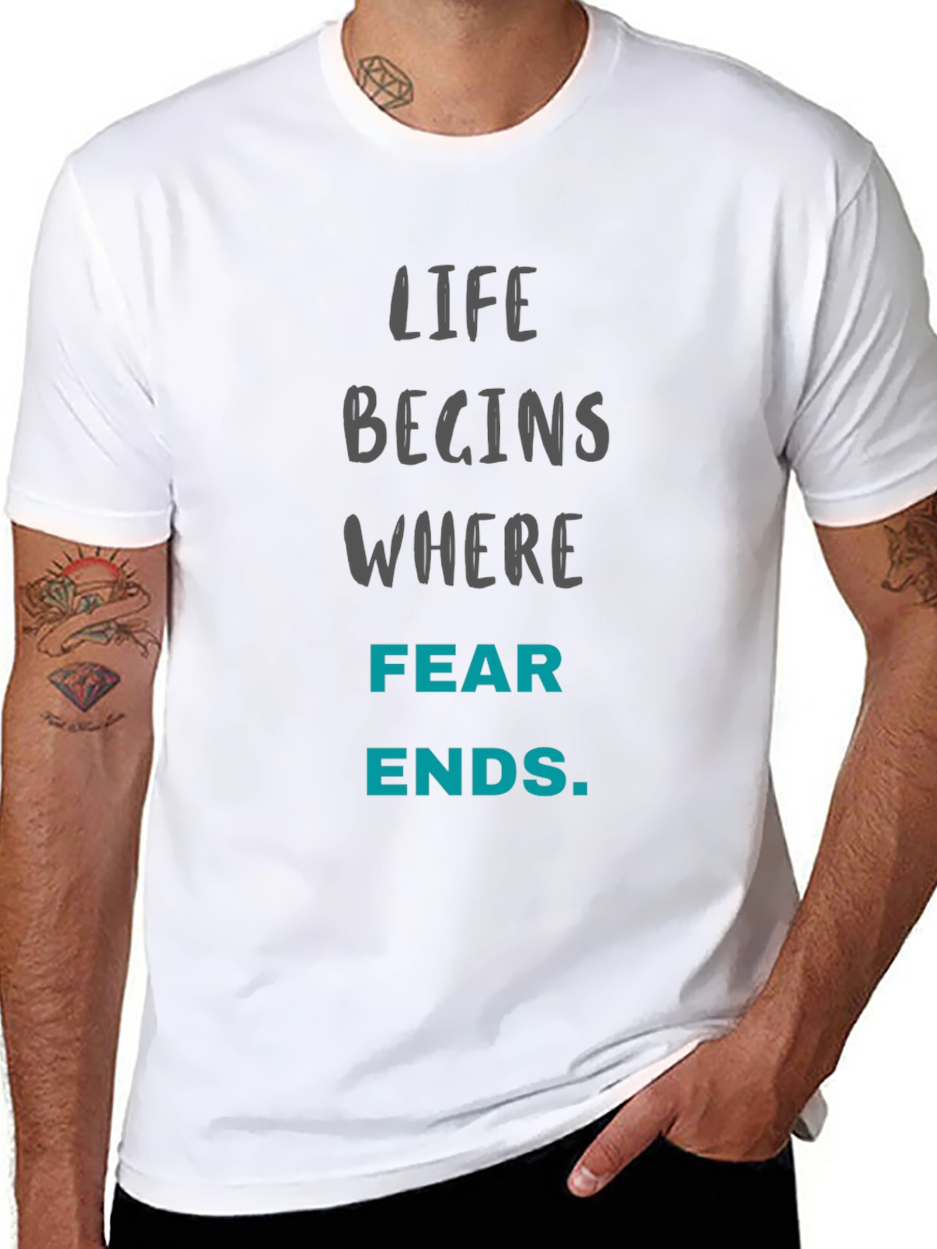 Motivational T-Shirt - Life Begins Where Fear Ends