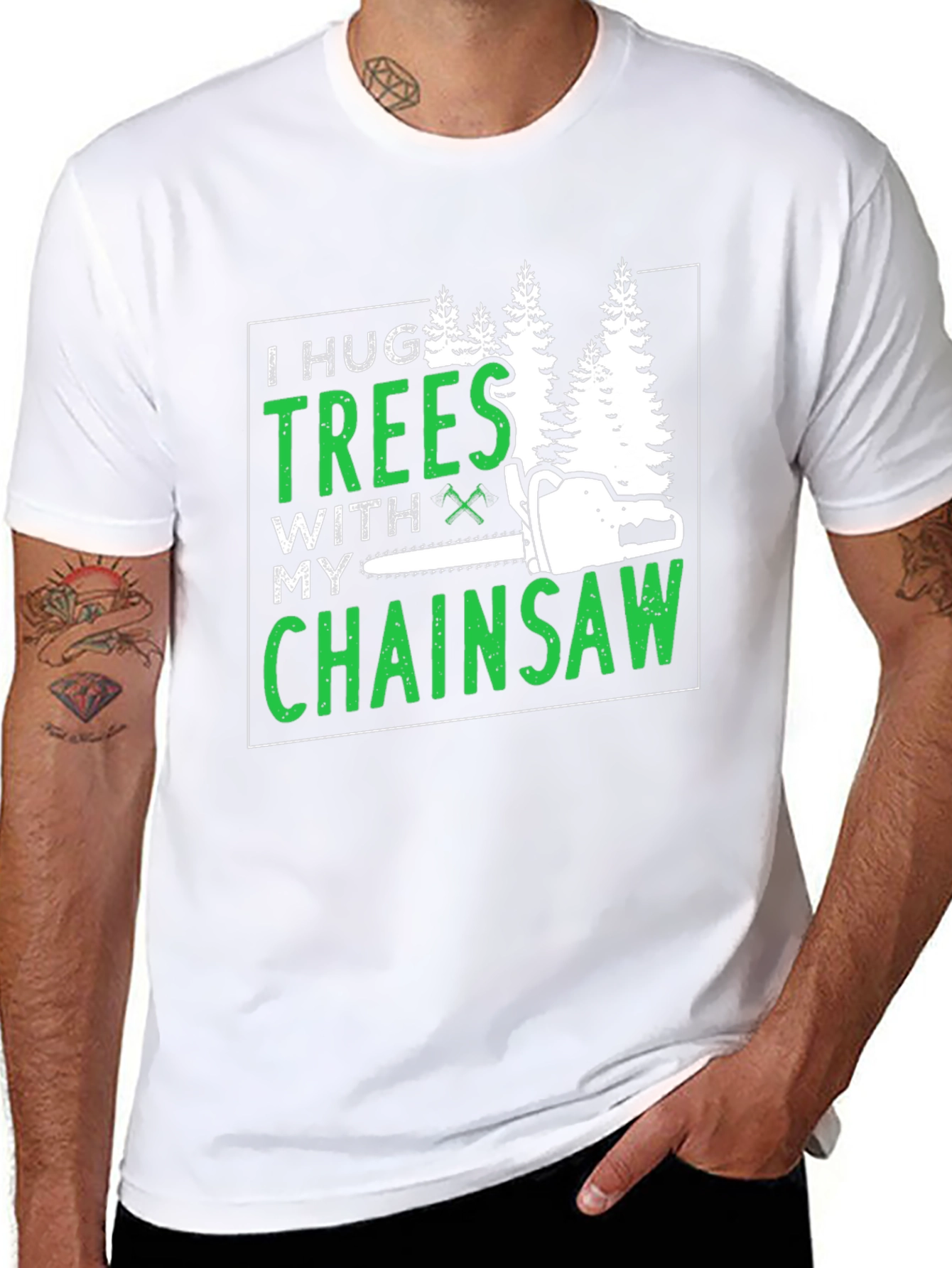 I Hug Trees With My Chainsaw Graphic Tee