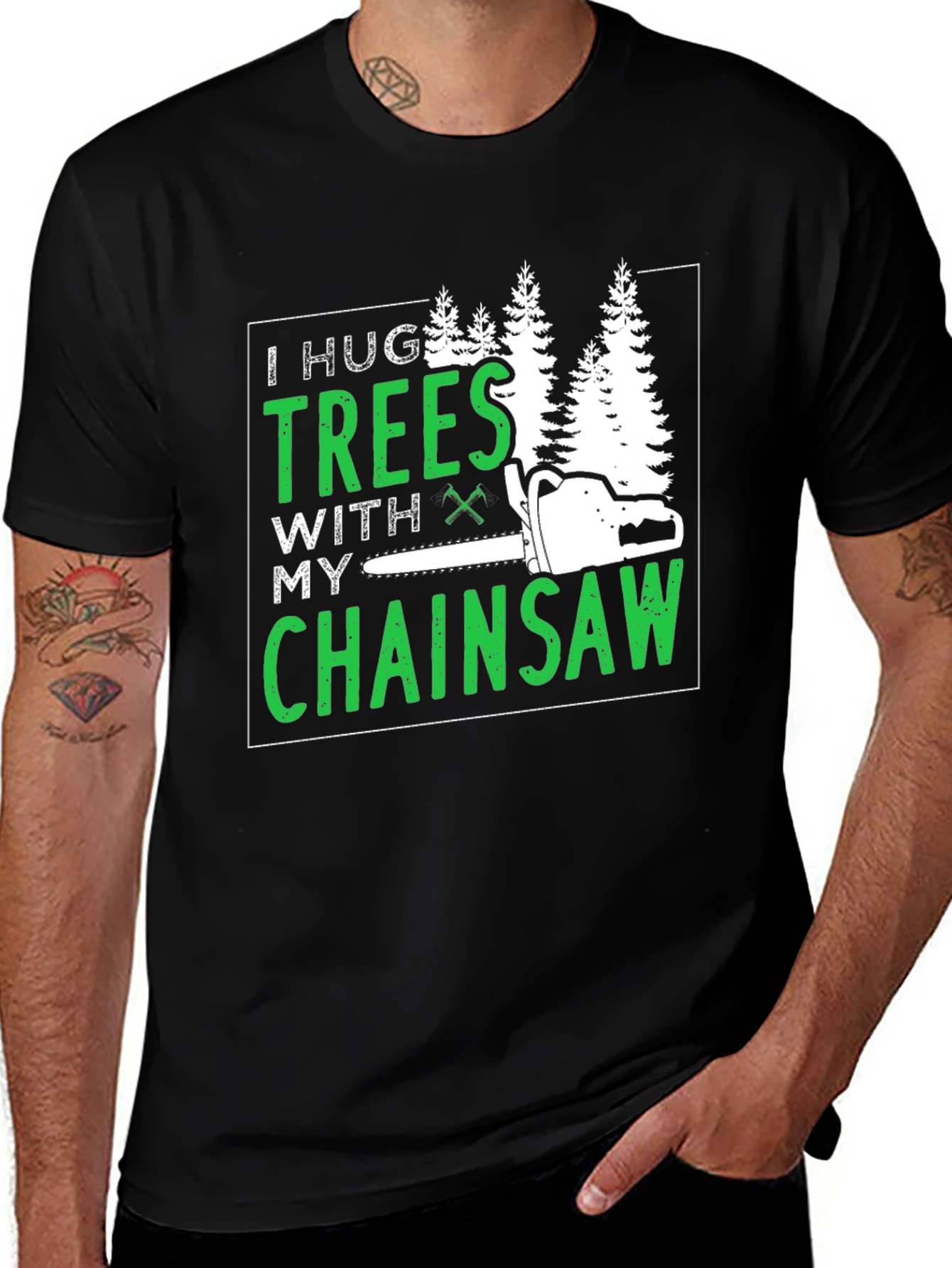 I Hug Trees With My Chainsaw Graphic Tee