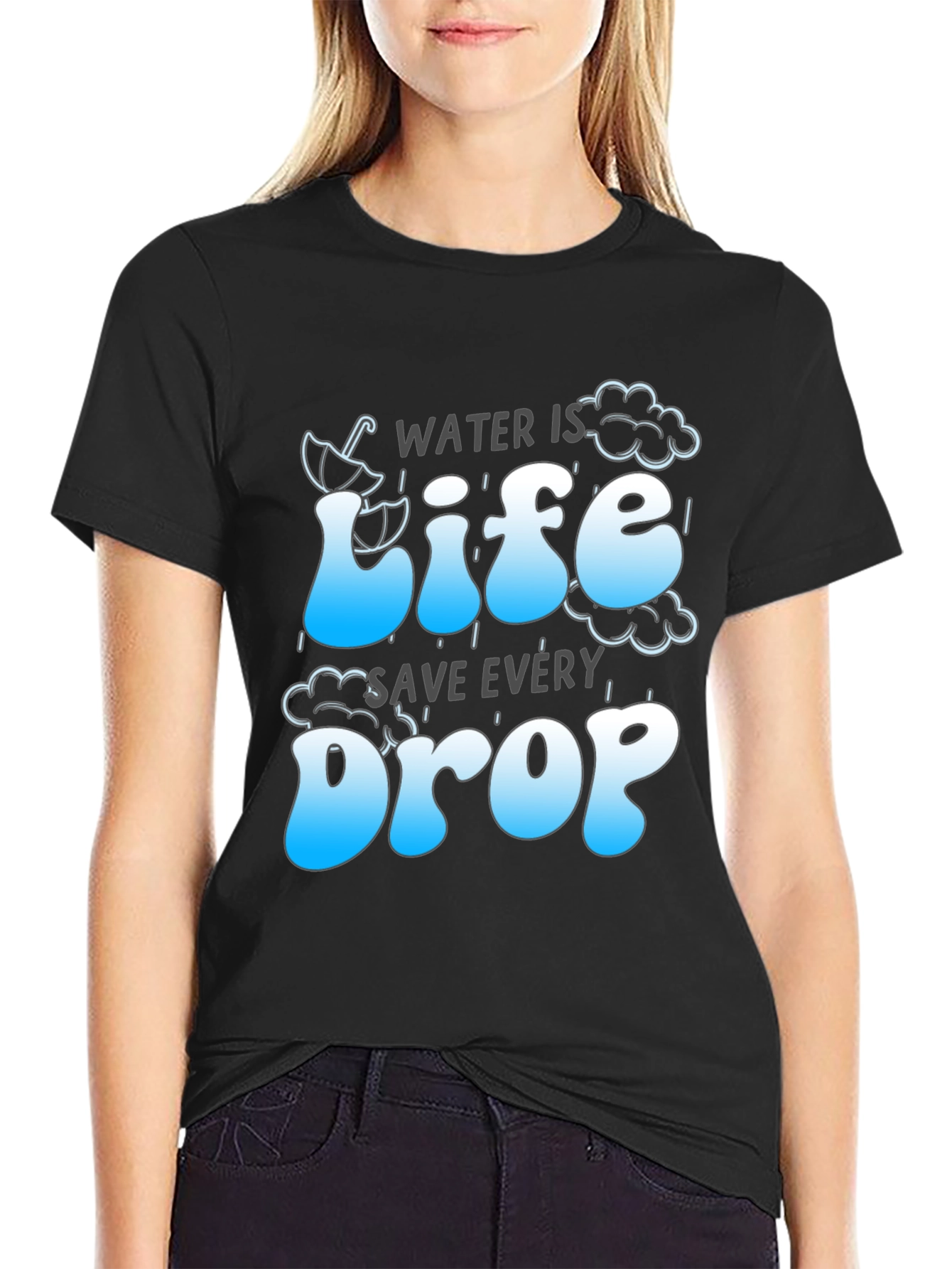 Water is Life Save Every Drop Graphic Tee