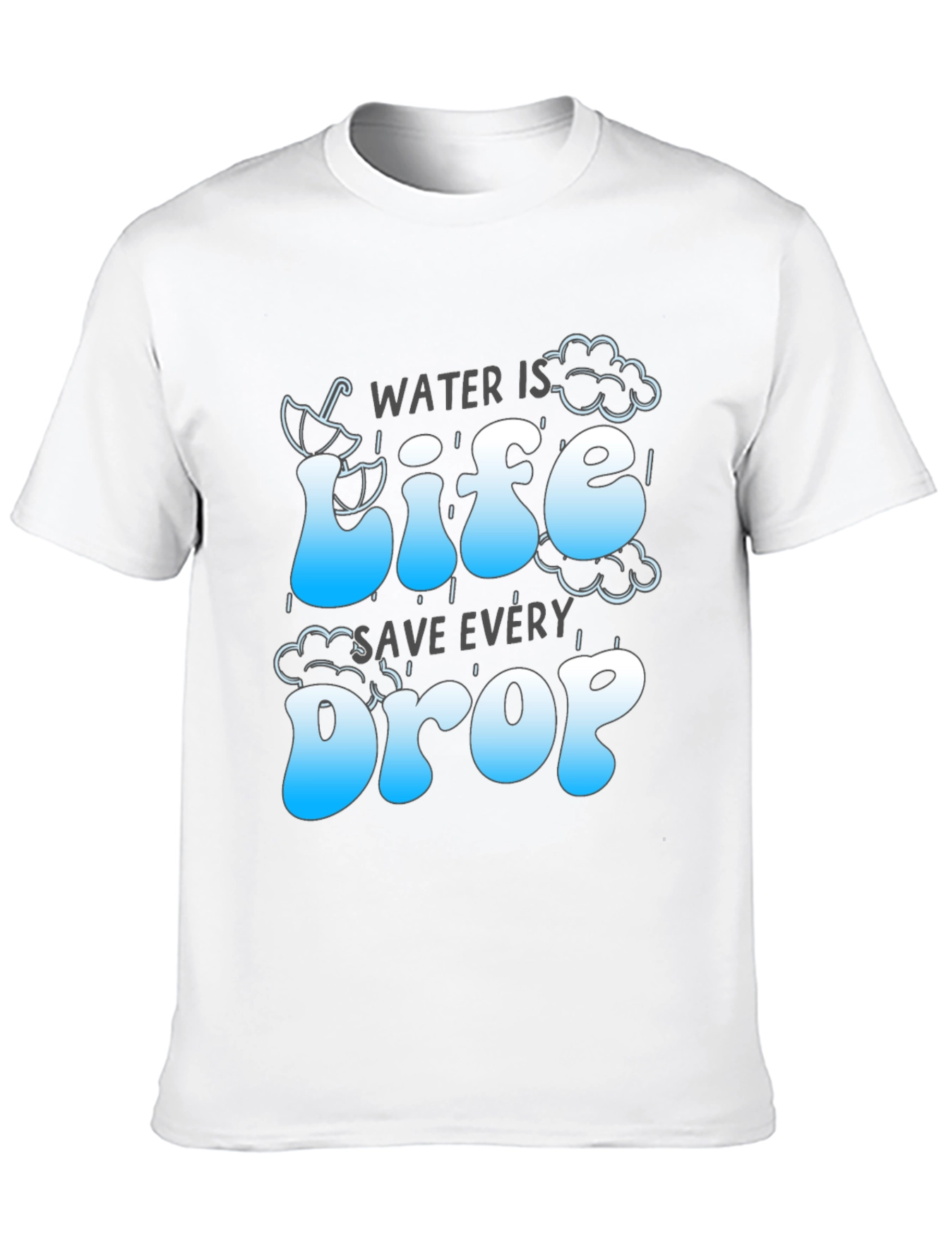 Water is Life Save Every Drop Graphic Tee