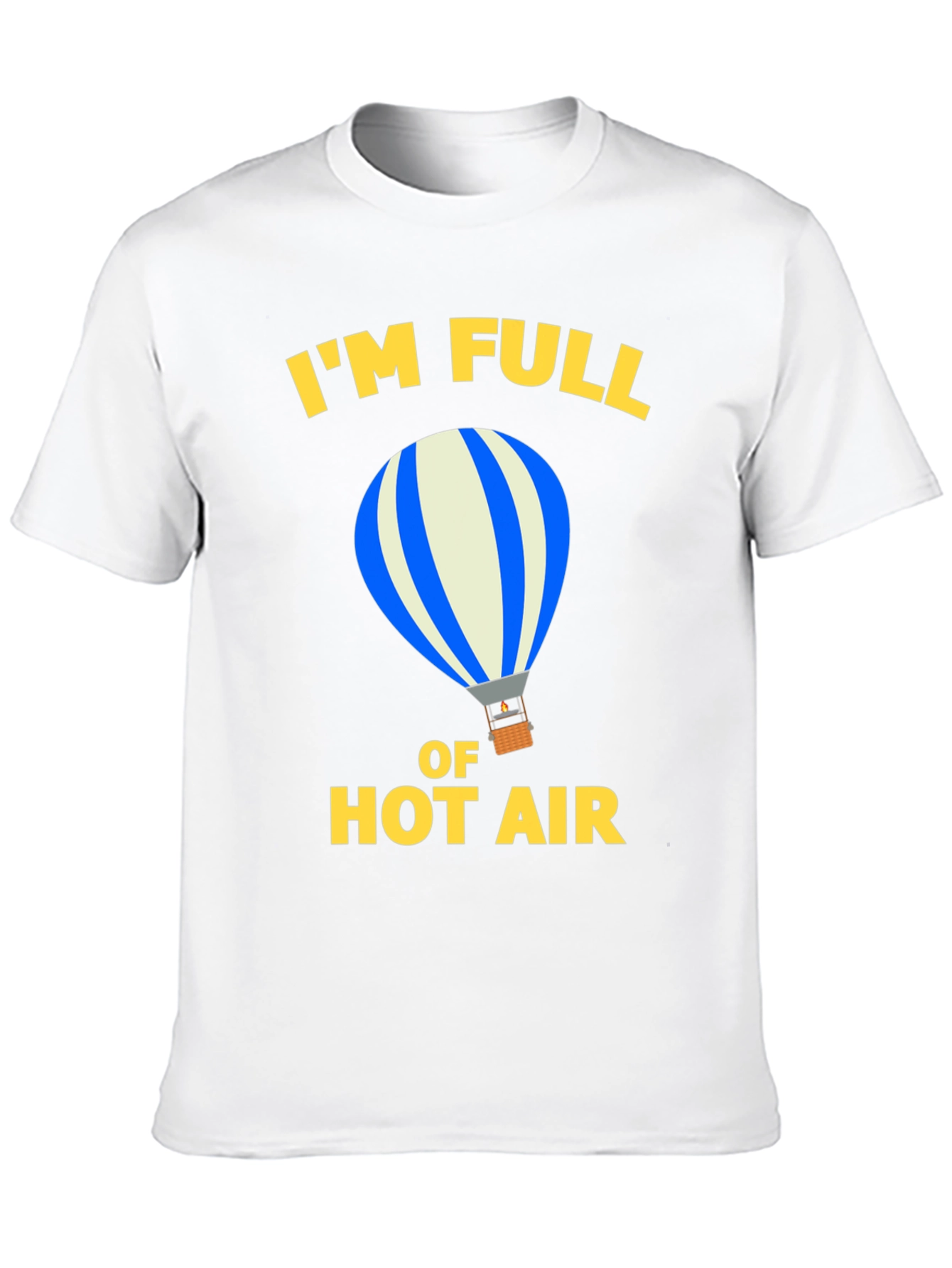 Im Full Of Hot Air Graphic Tee